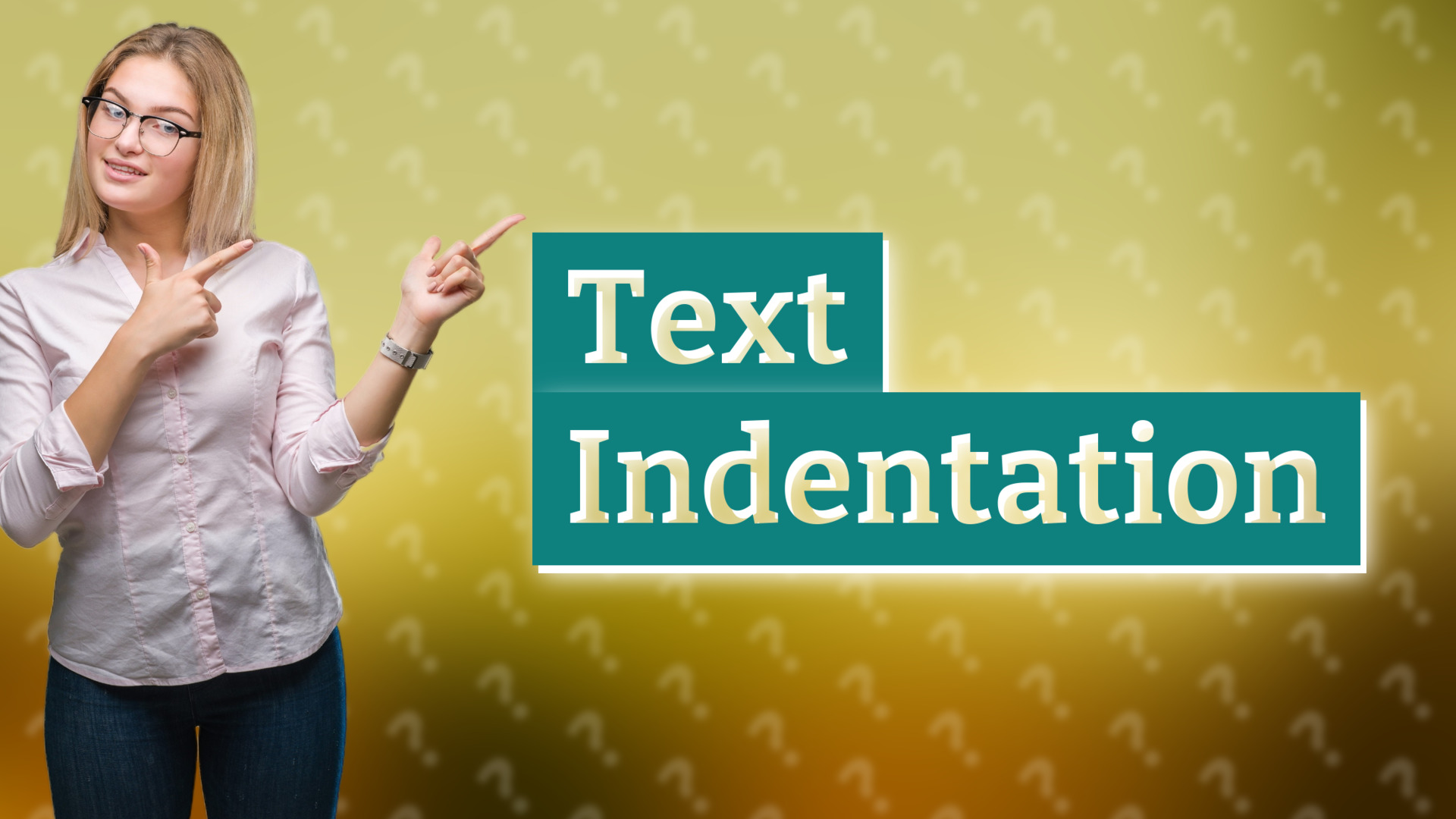Text Indentation