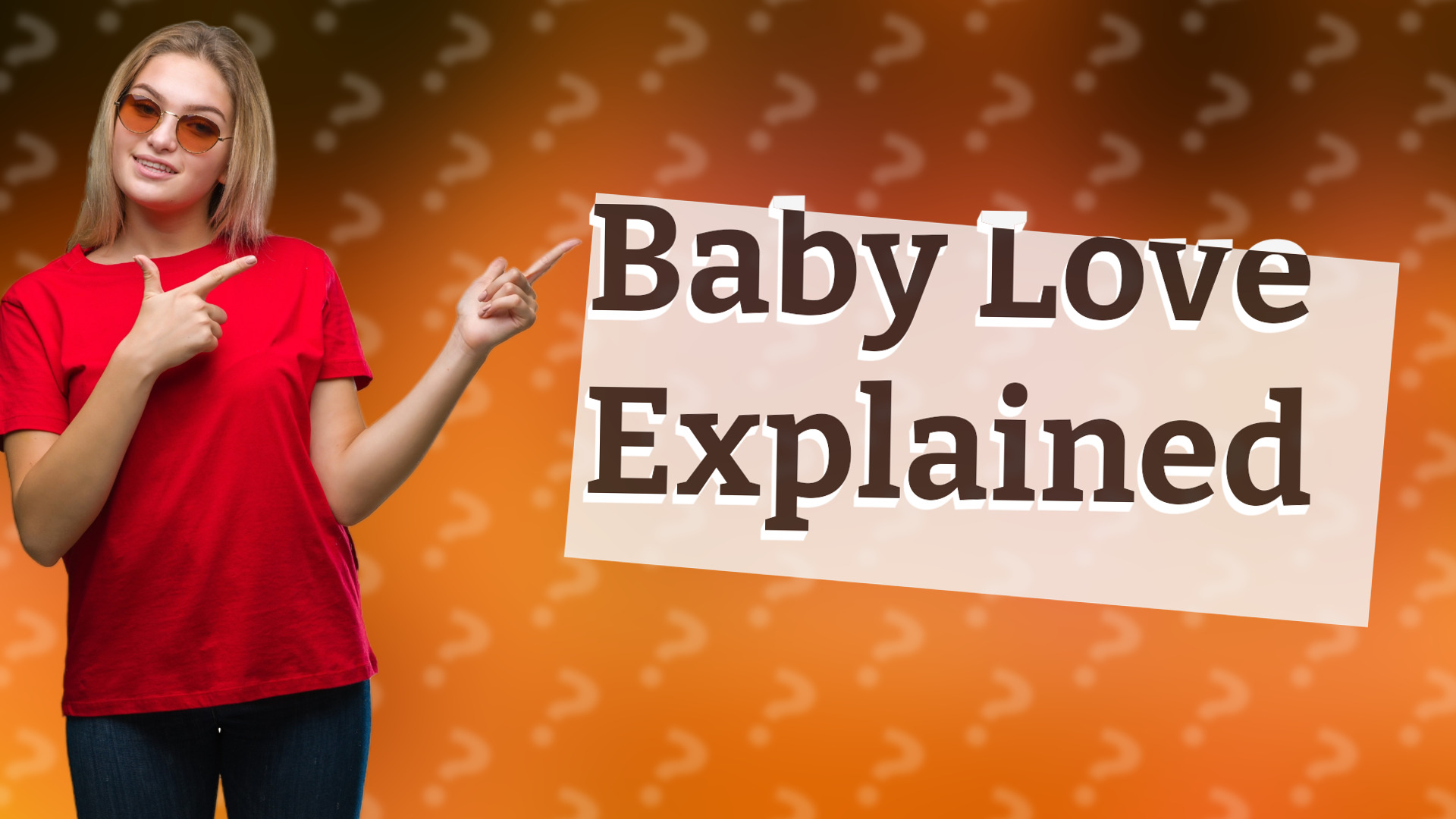 Baby Love Explained