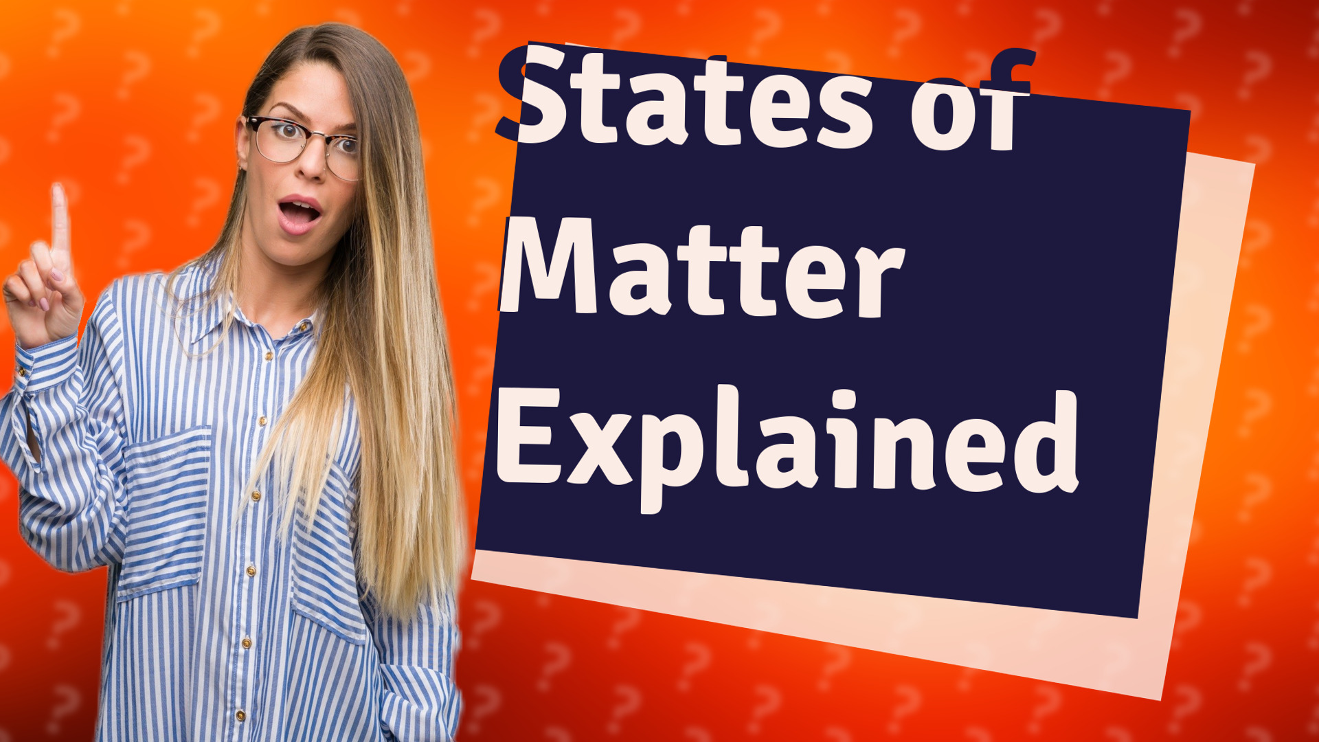 States of Matter Explained