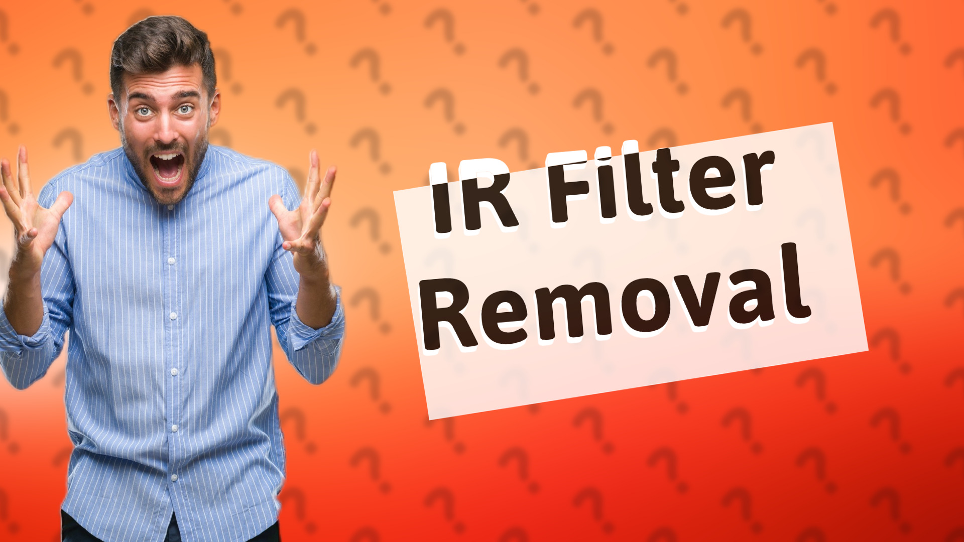 IR Filter Removal