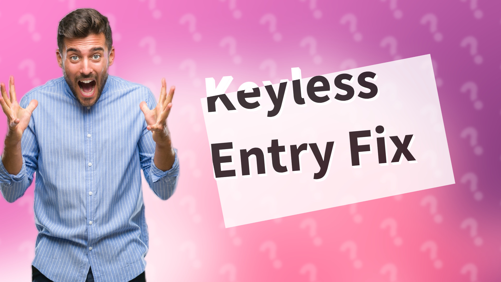 Keyless Entry Fix