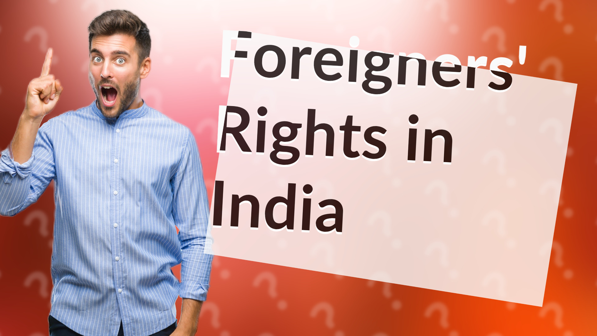Foreigners' Rights in India