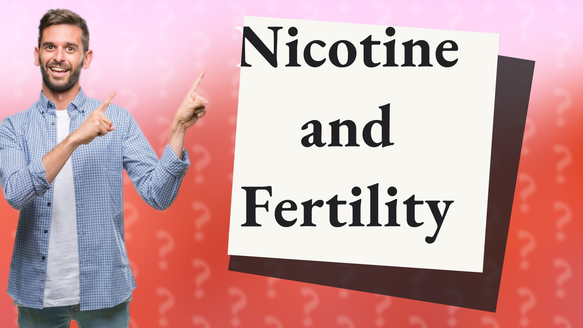 Nicotine and Fertility