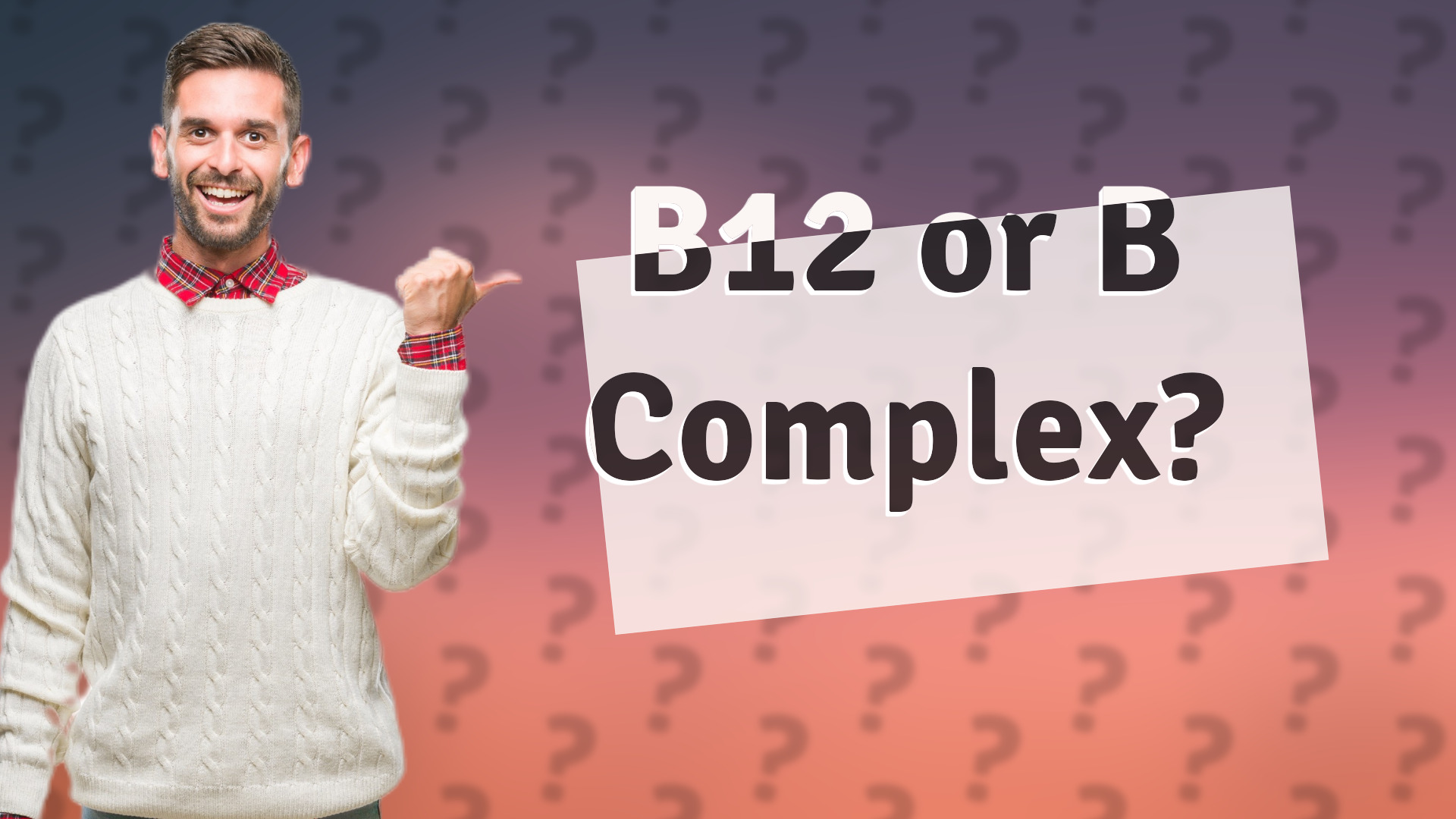 B12 or B Complex?