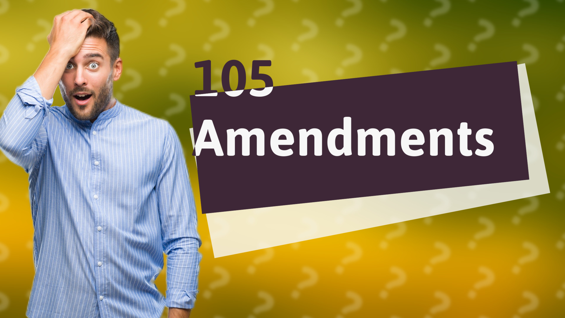 105 Amendments