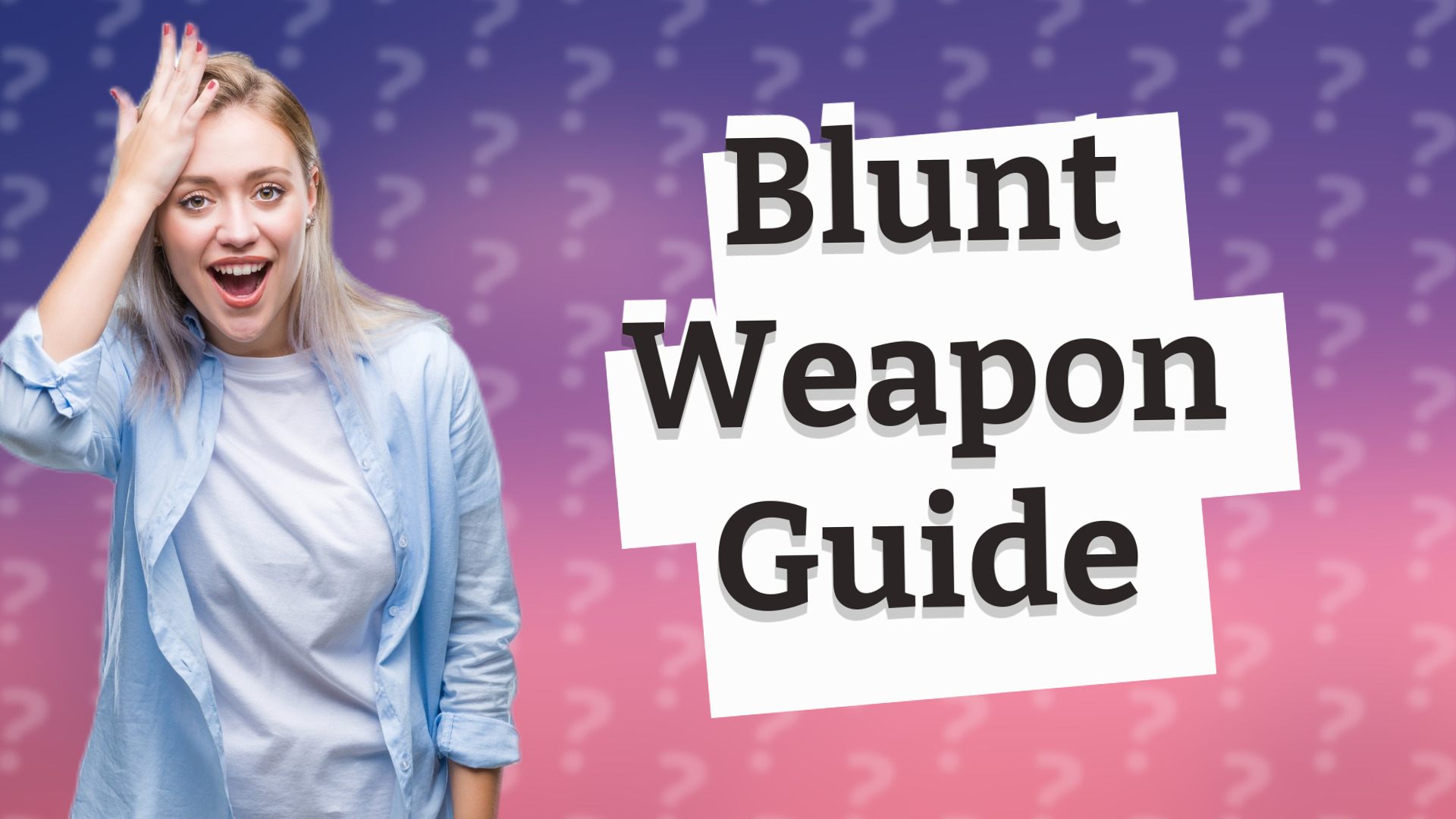 Blunt Weapon Guide