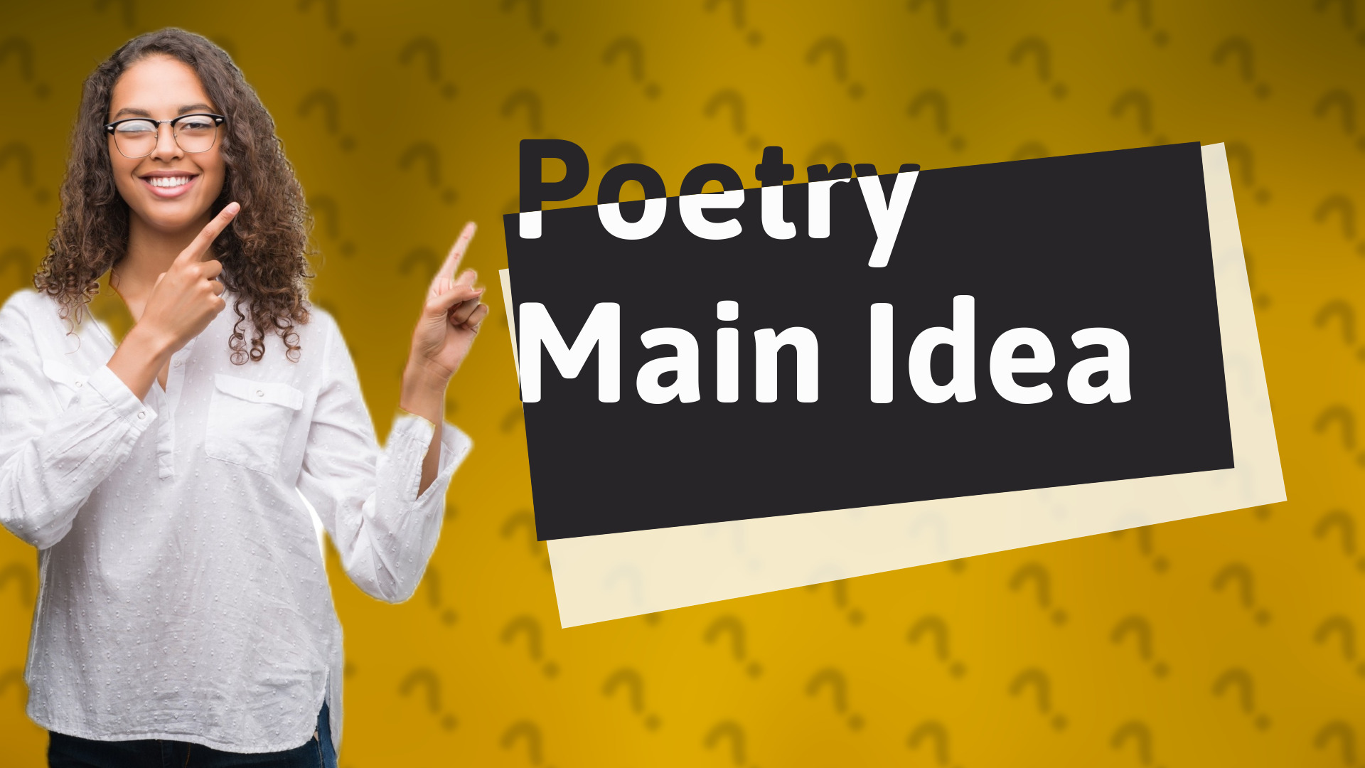 Poetry Main Idea