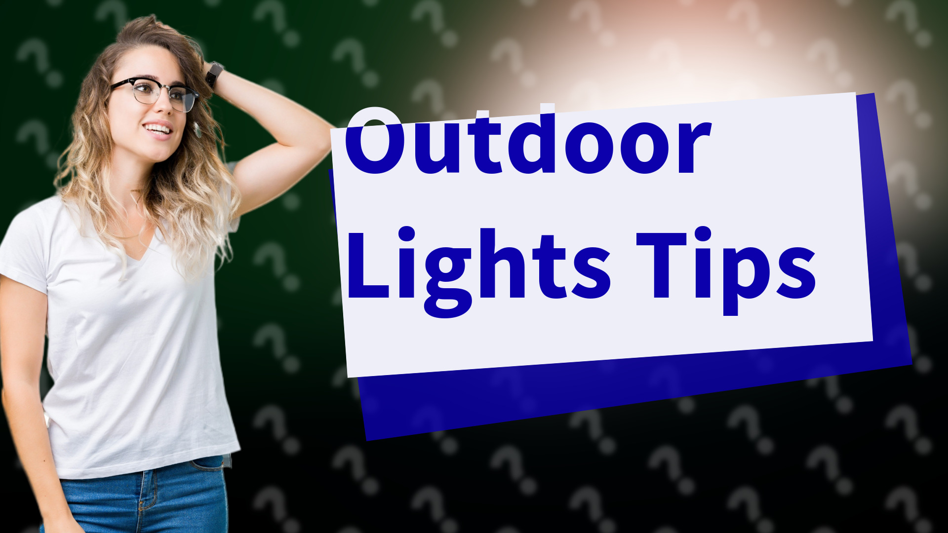 Outdoor Lights Tips