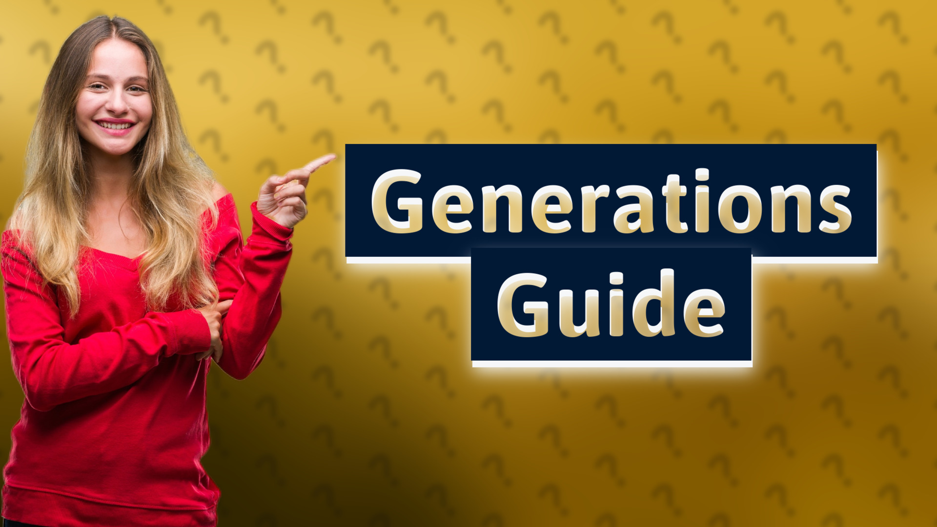 Generations Guide
