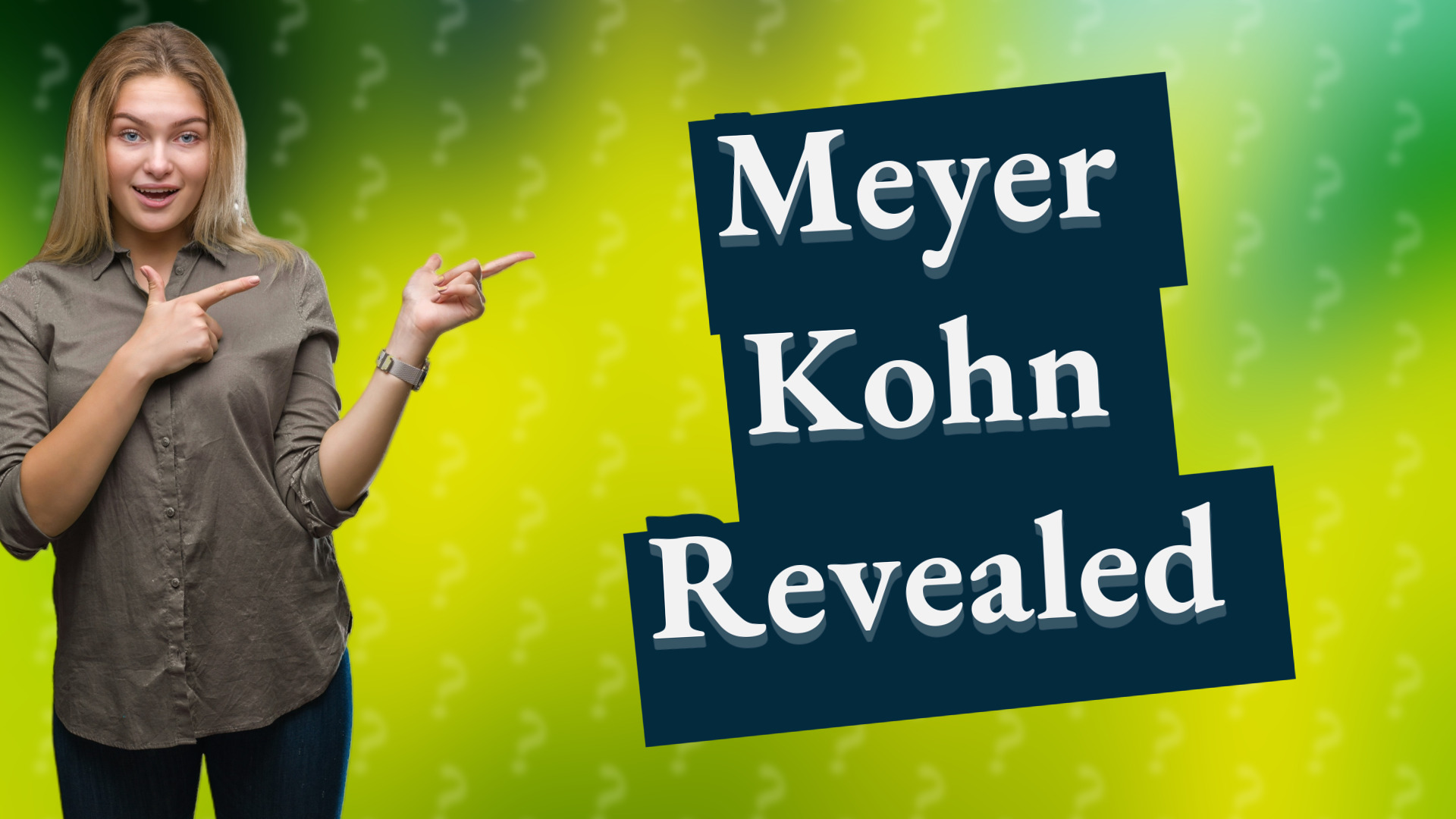 Meyer Kohn Revealed