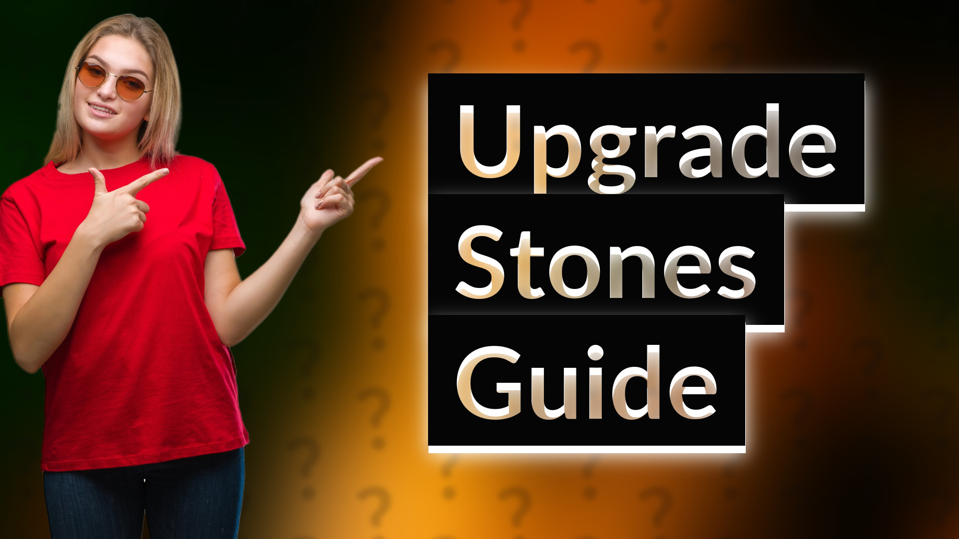 Upgrade Stones Guide