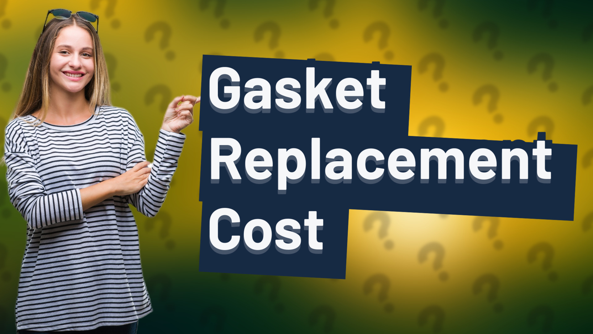 Gasket Replacement Cost