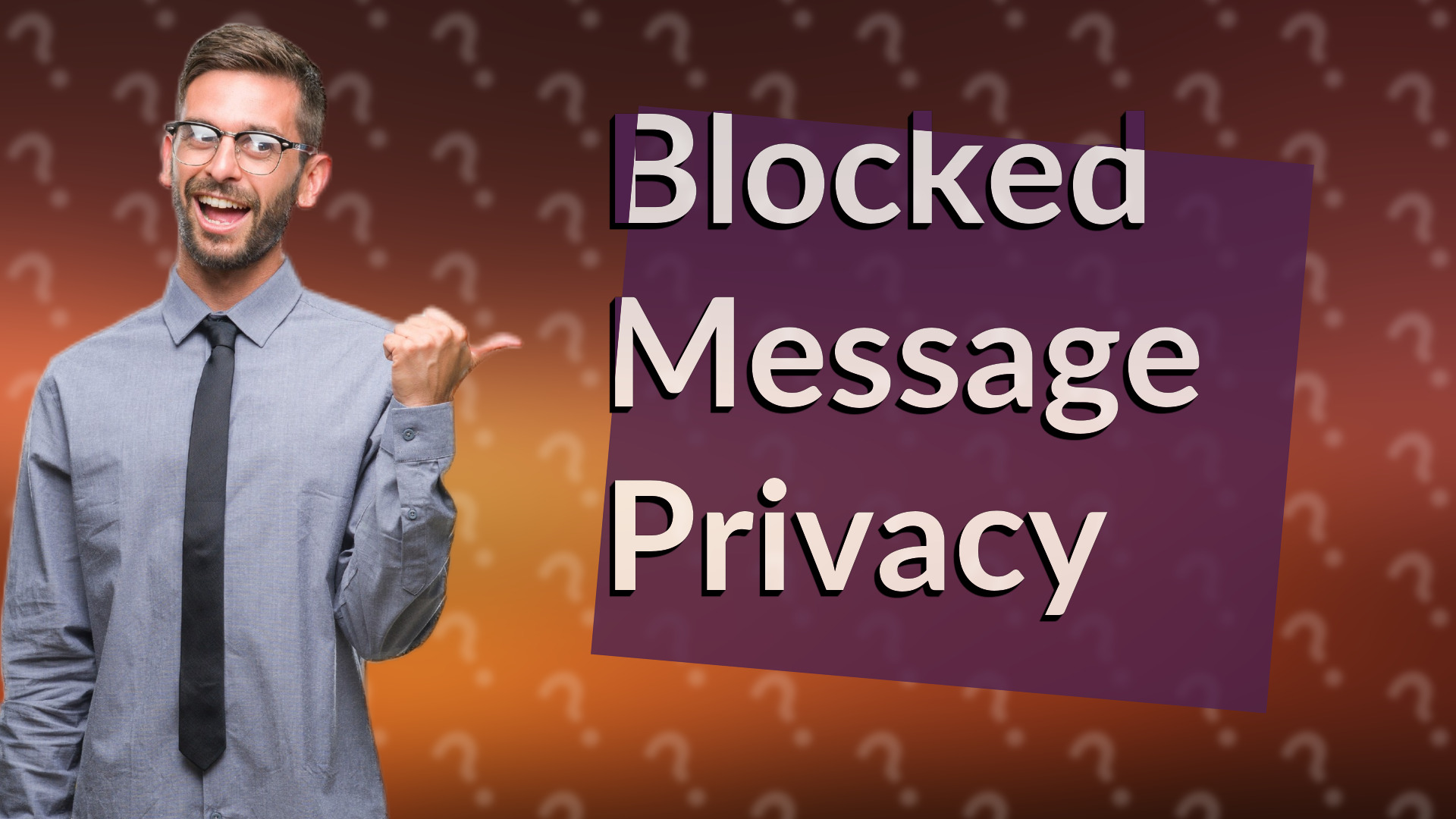 Blocked Message Privacy