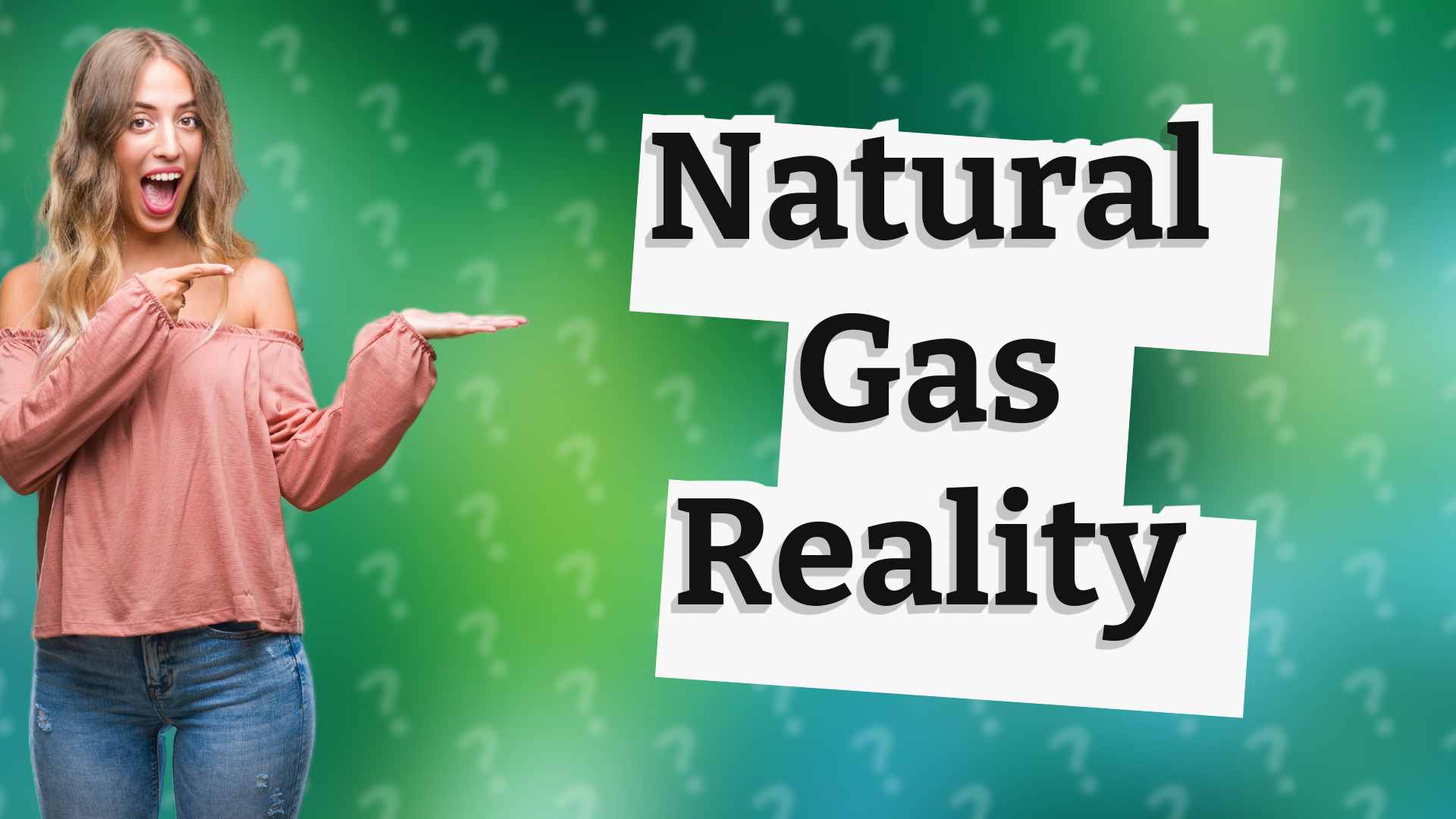 Natural Gas Reality