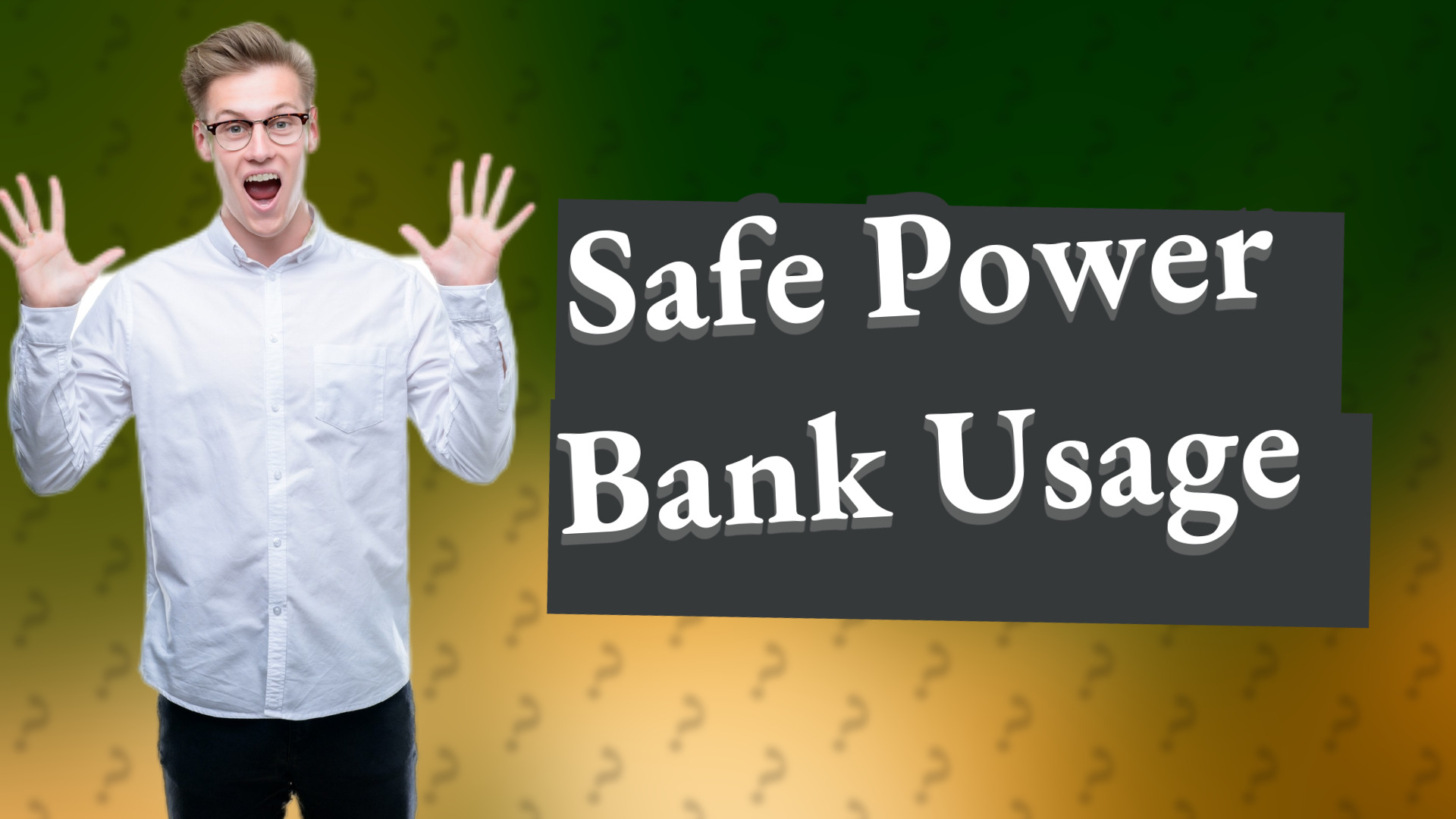 Safe Power Bank Usage