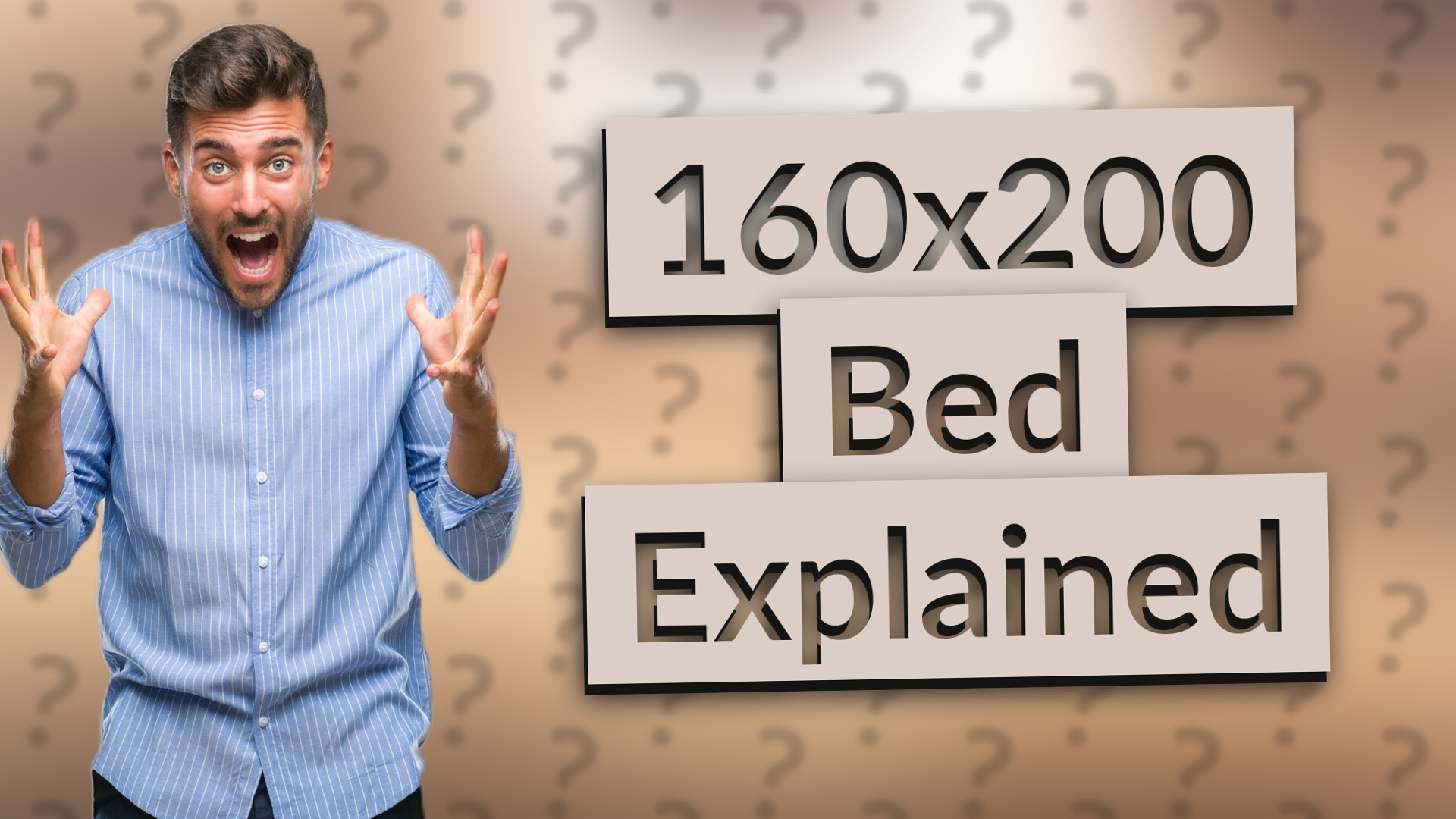 160x200 Bed Explained