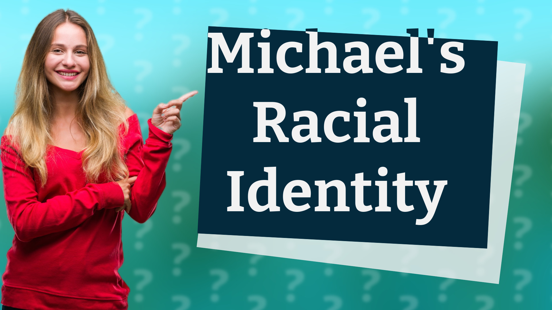 Michael's Racial Identity
