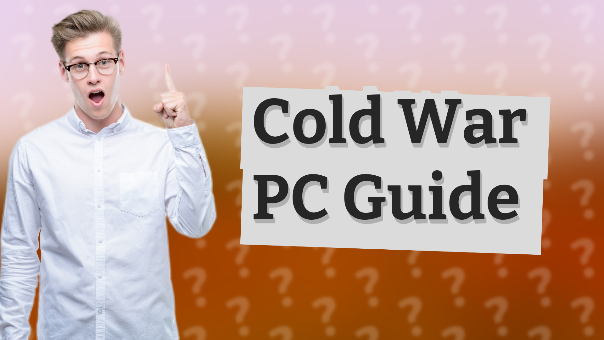 Cold War PC Guide