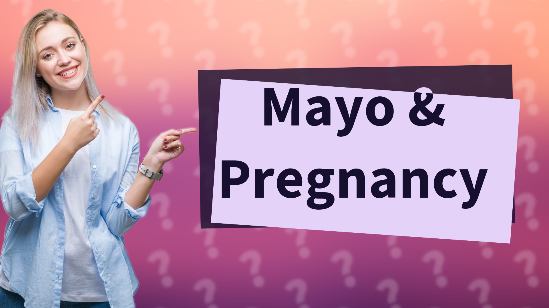 Mayo & Pregnancy