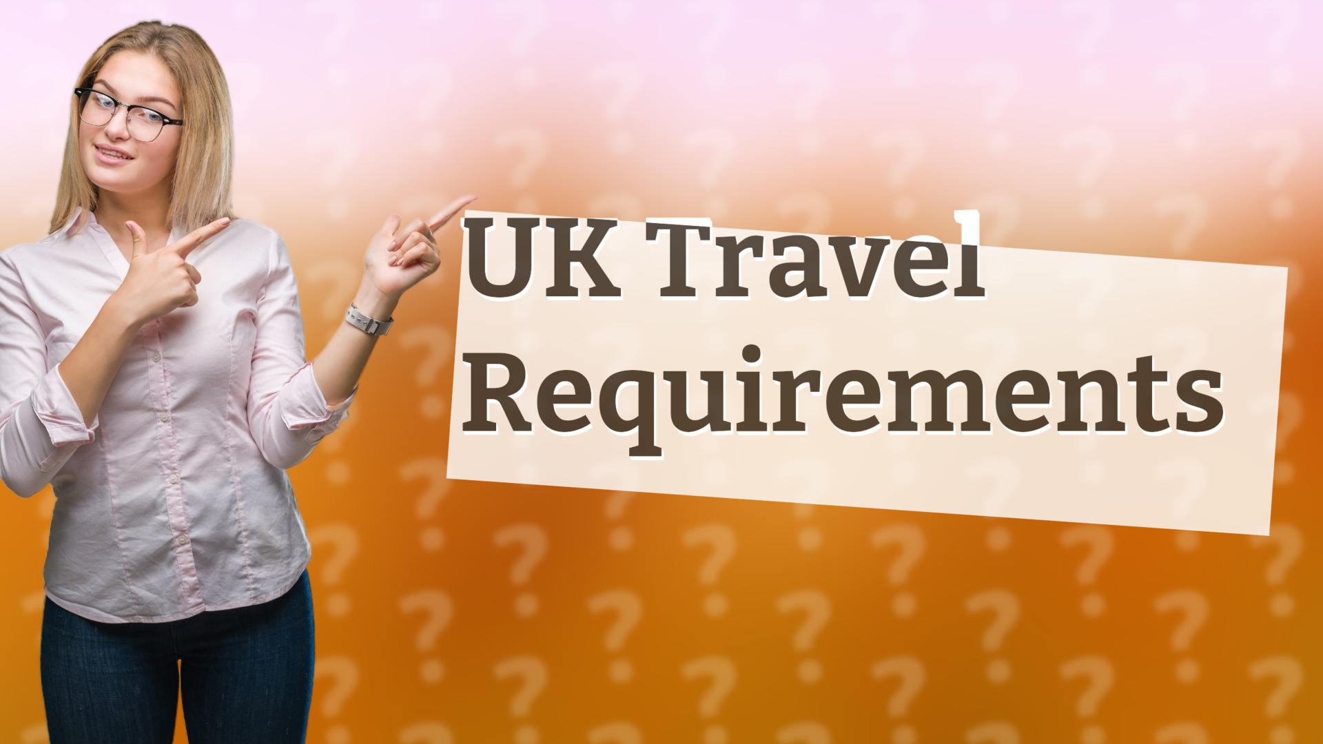 UK Travel Requirements