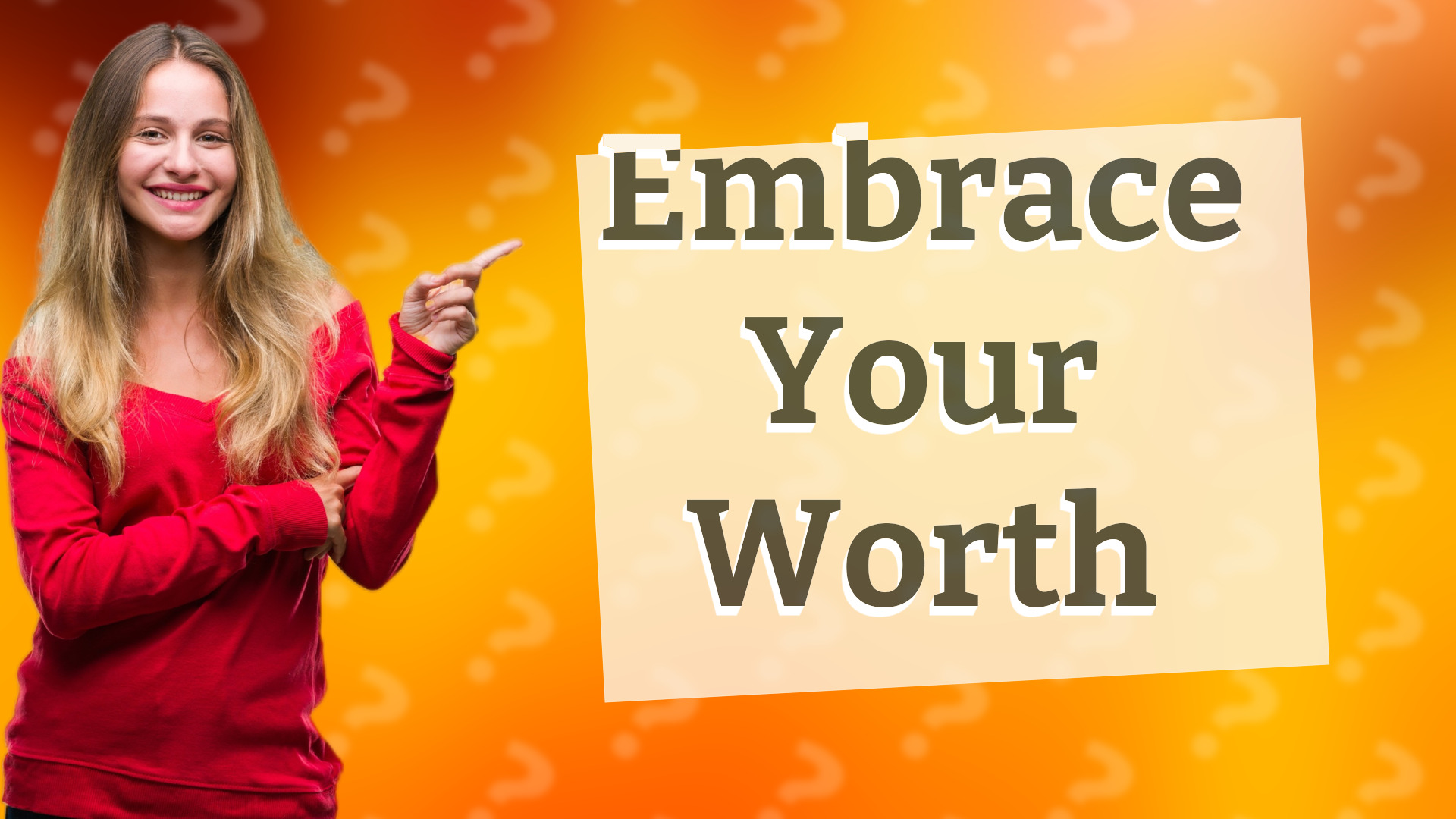 Embrace Your Worth