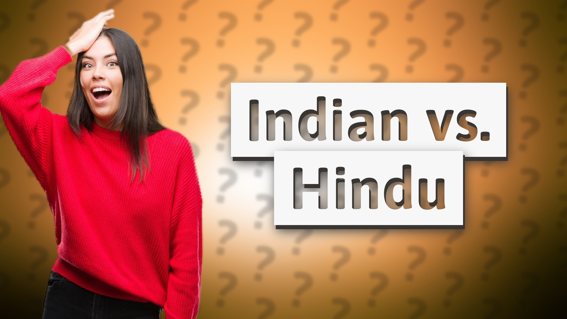 Indian vs. Hindu