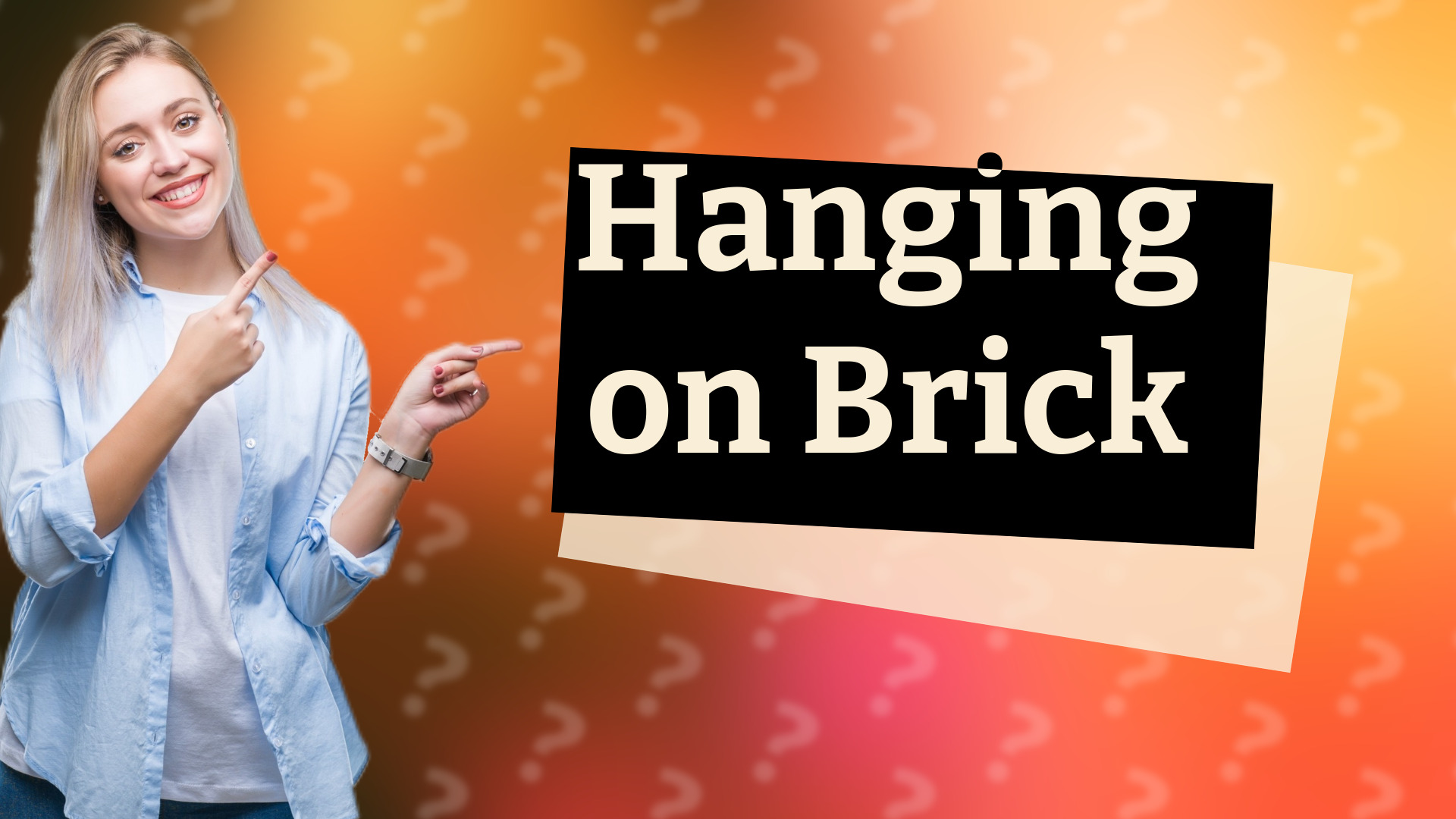 Hanging on Brick