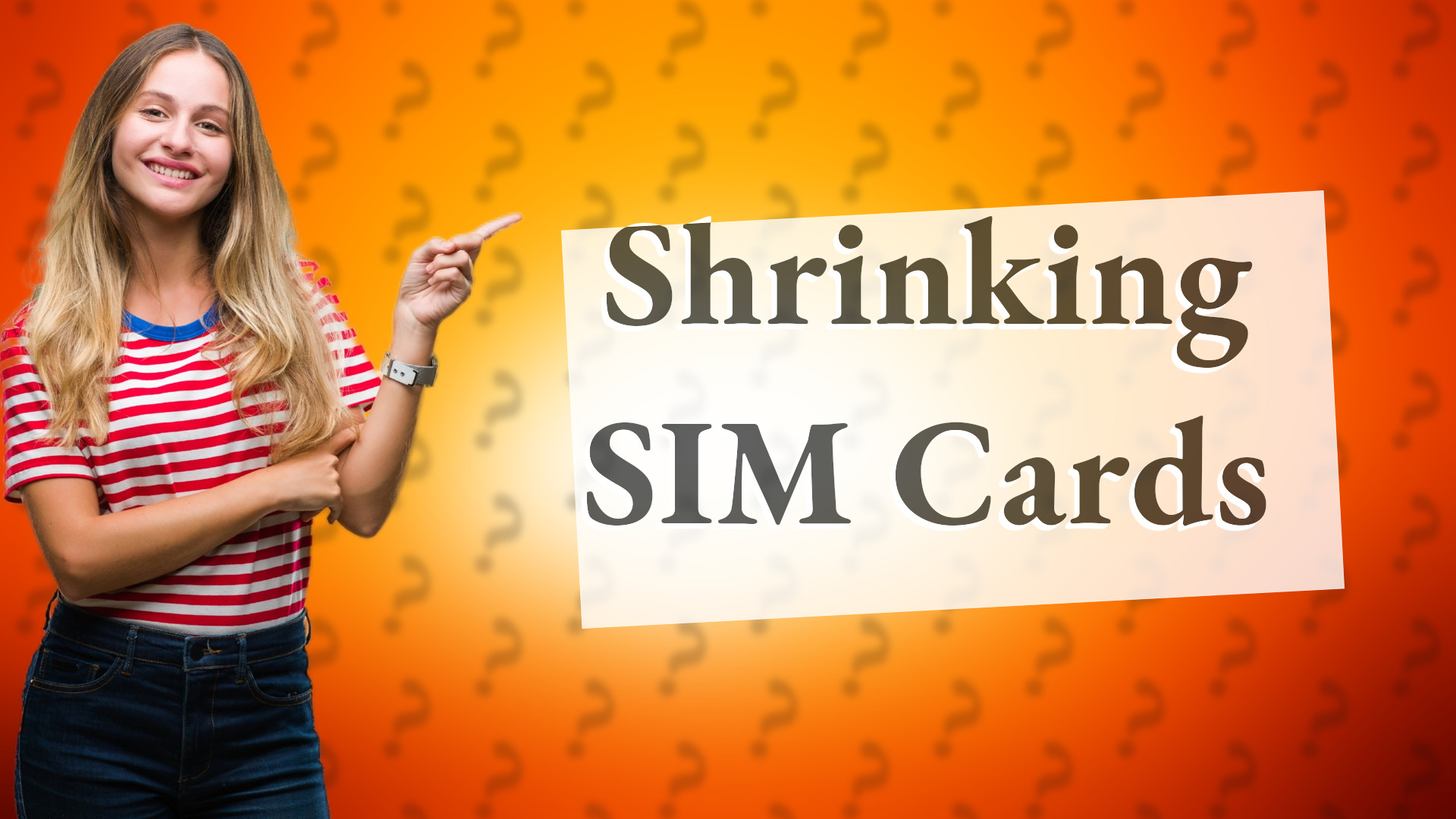 Shrinking SIM Cards