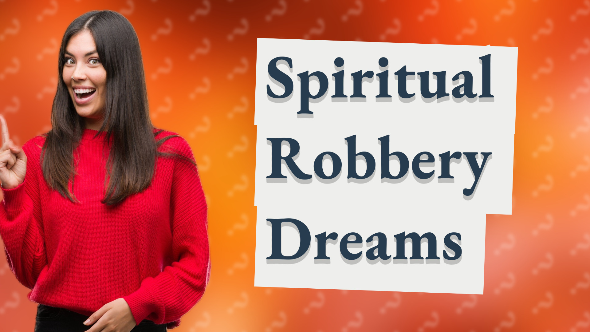Spiritual Robbery Dreams