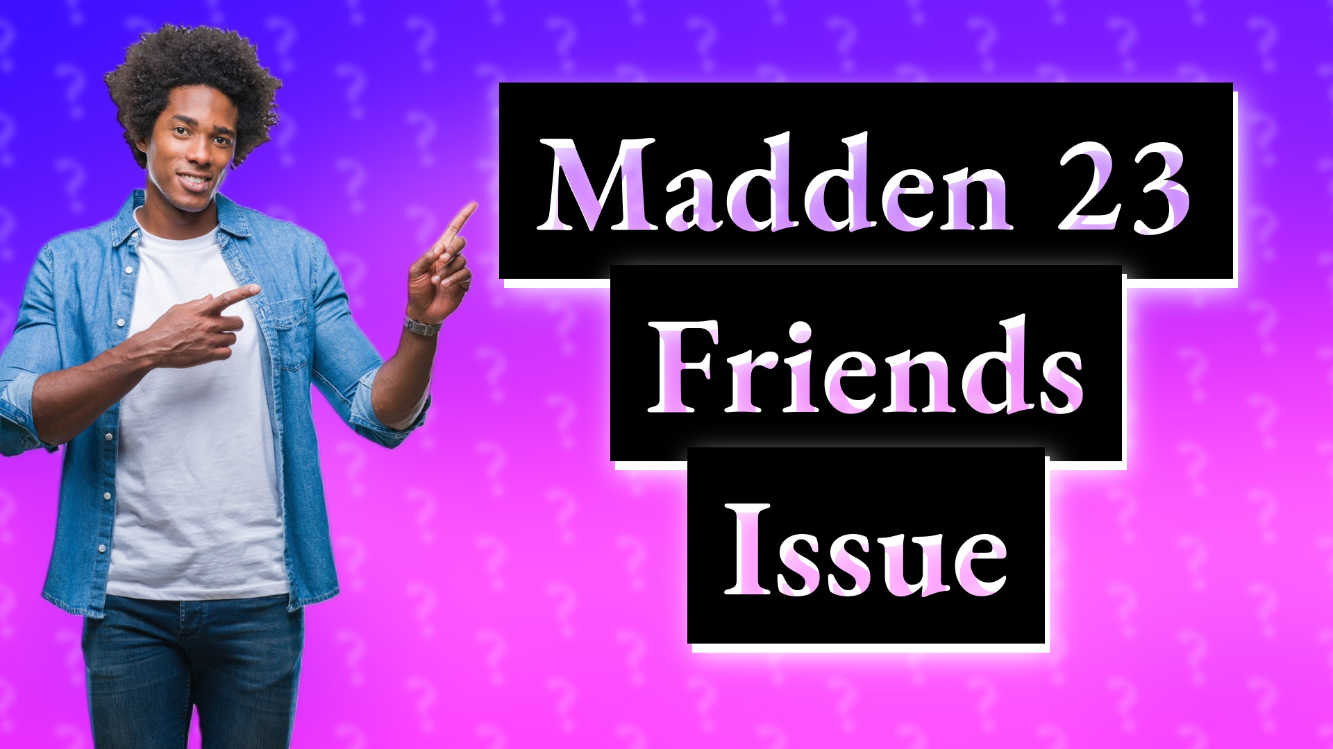 Madden 23 Friends Issue