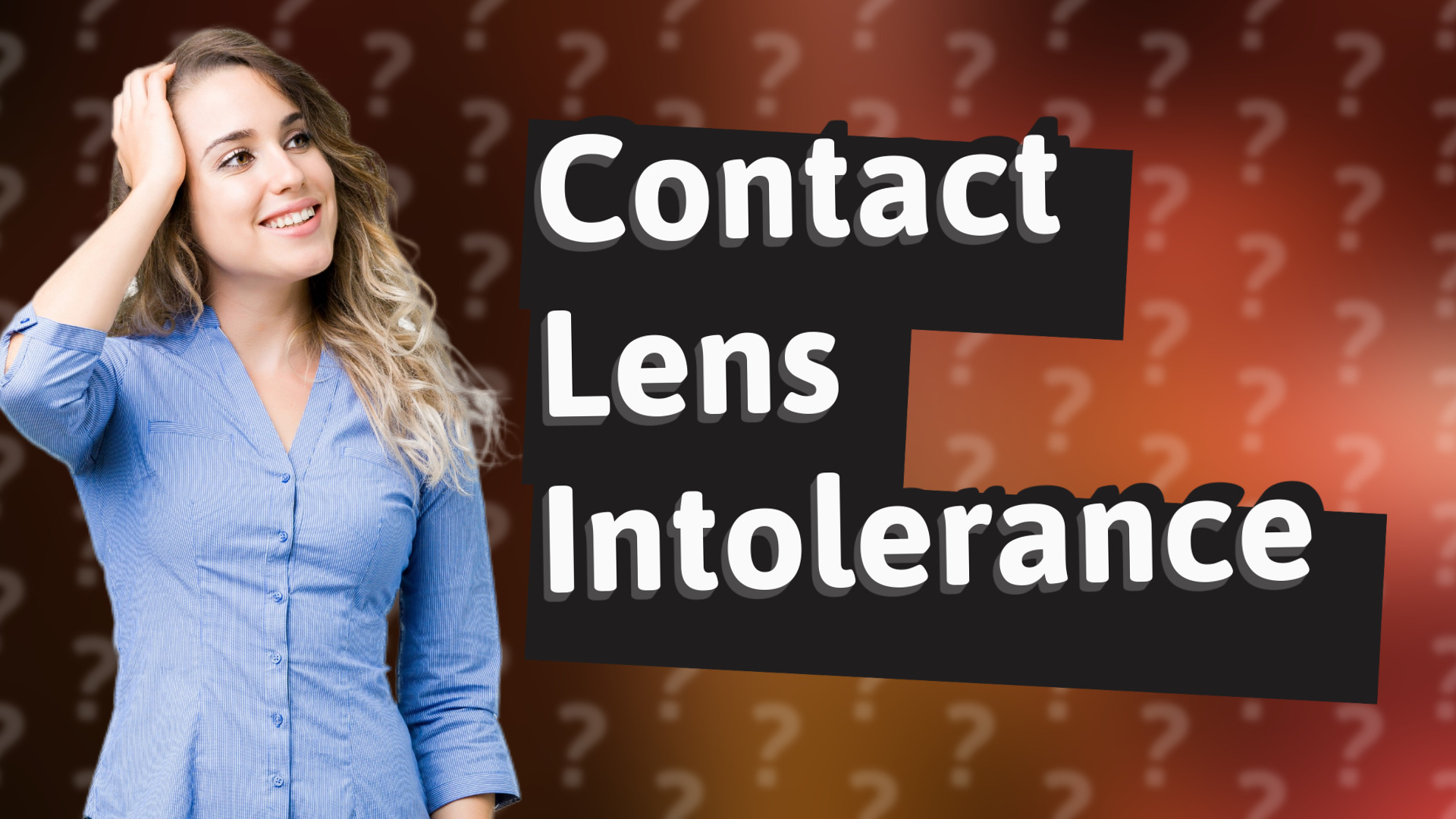Contact Lens Intolerance