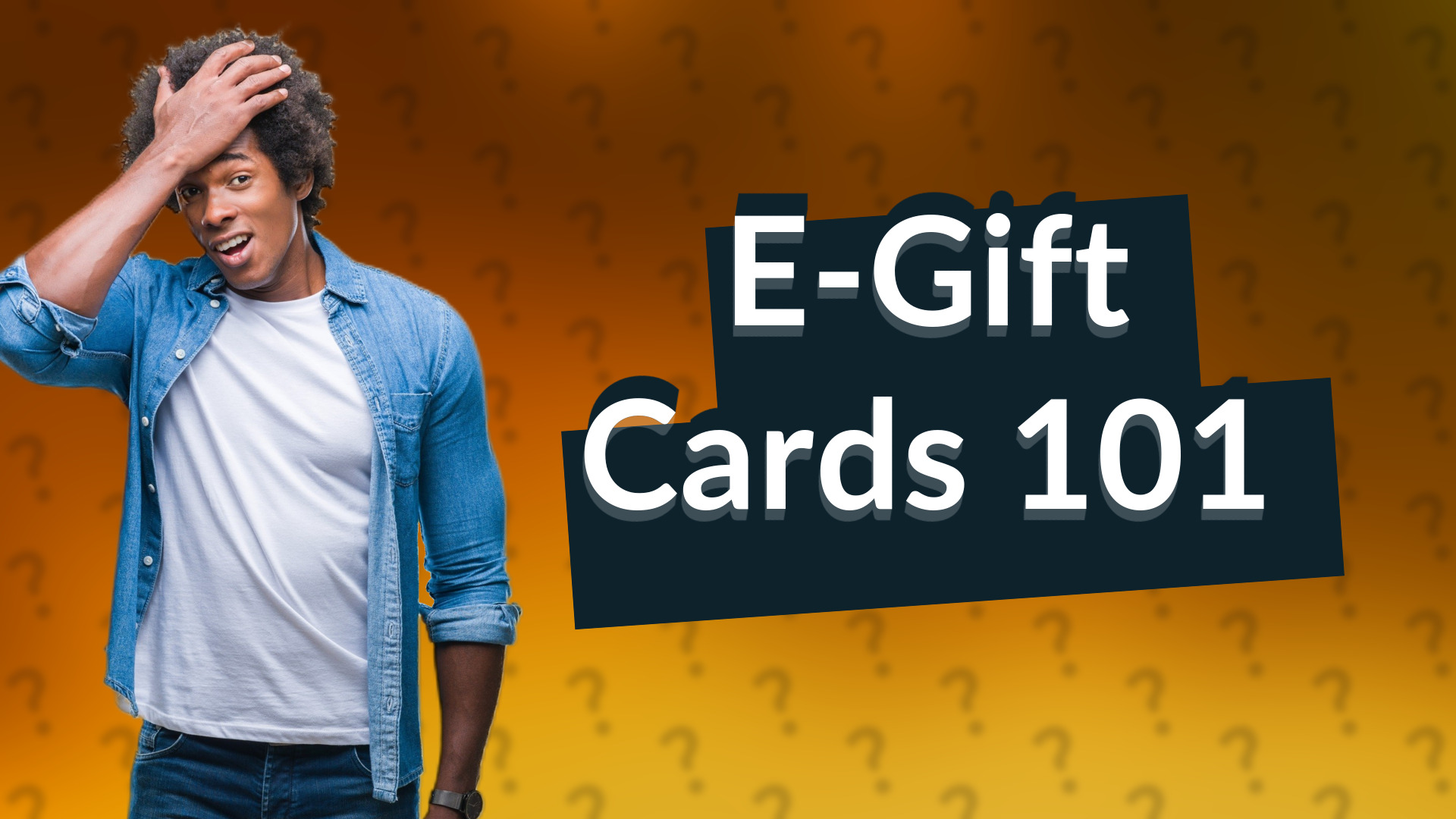 E-Gift Cards 101