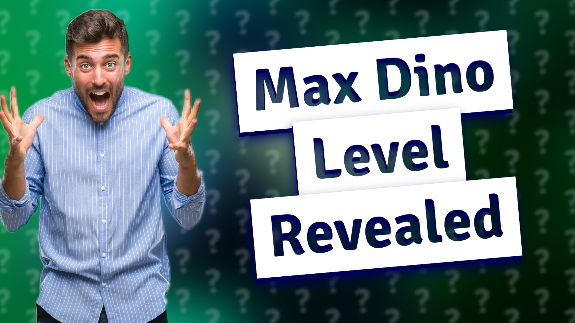 Max Dino Level Revealed