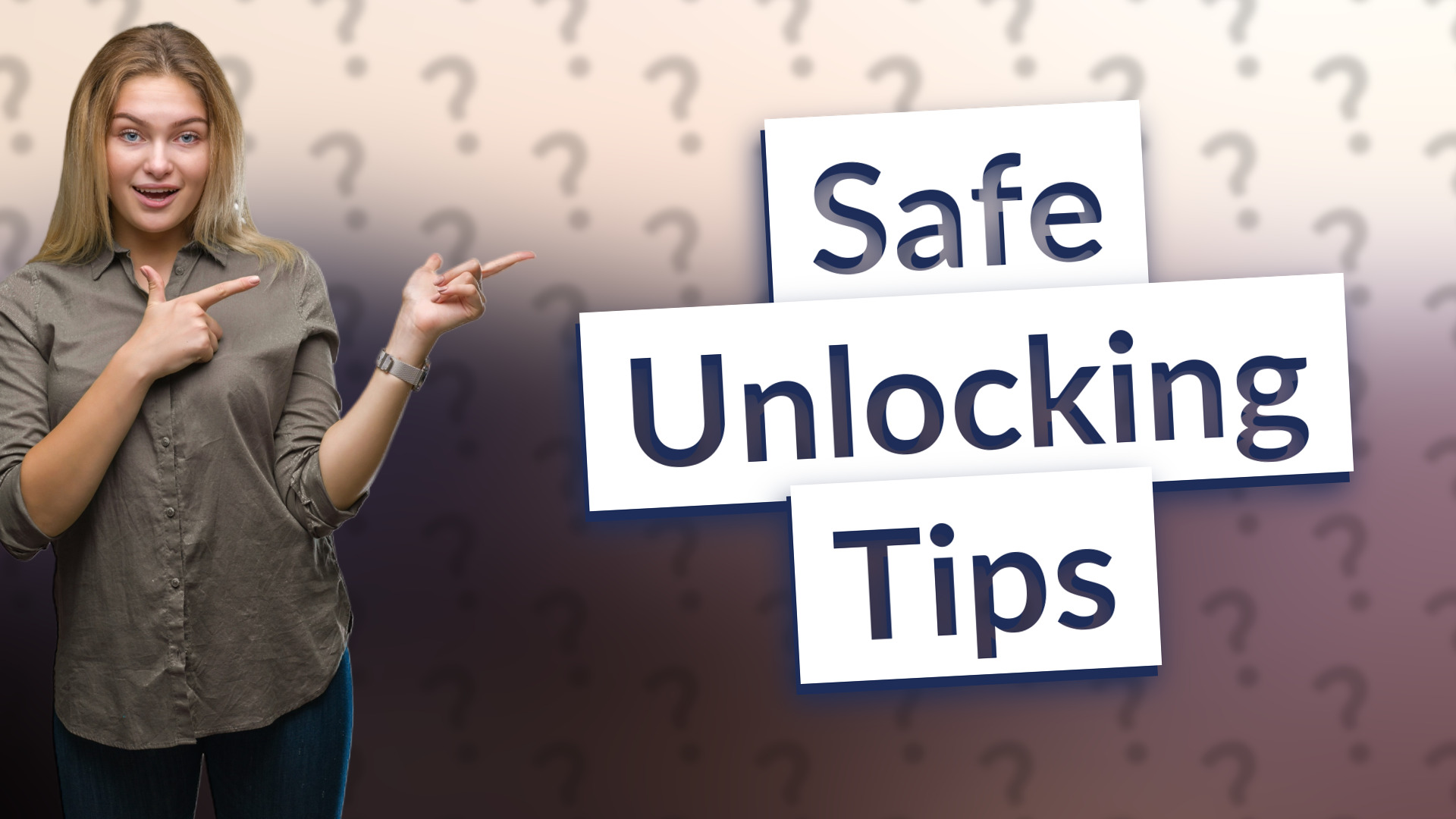 Safe Unlocking Tips