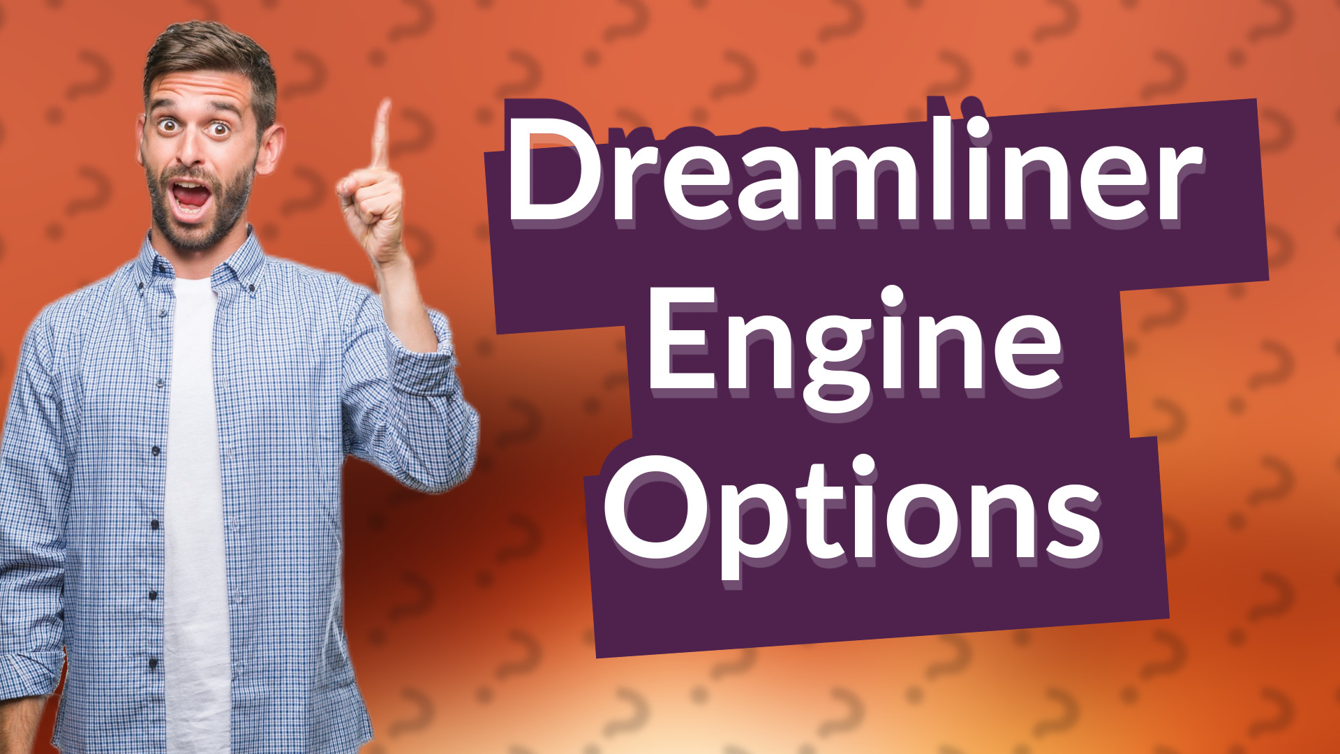 Dreamliner Engine Options