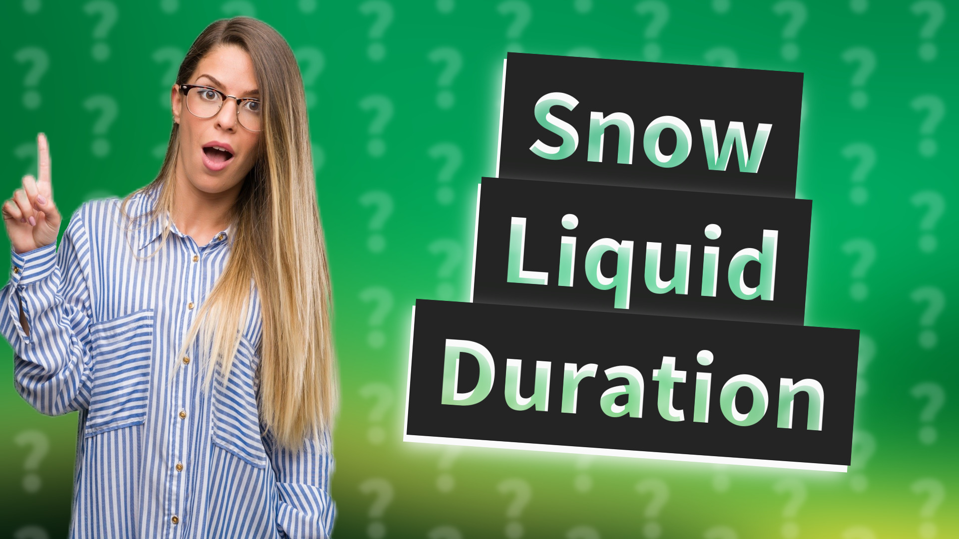 Snow Liquid Duration