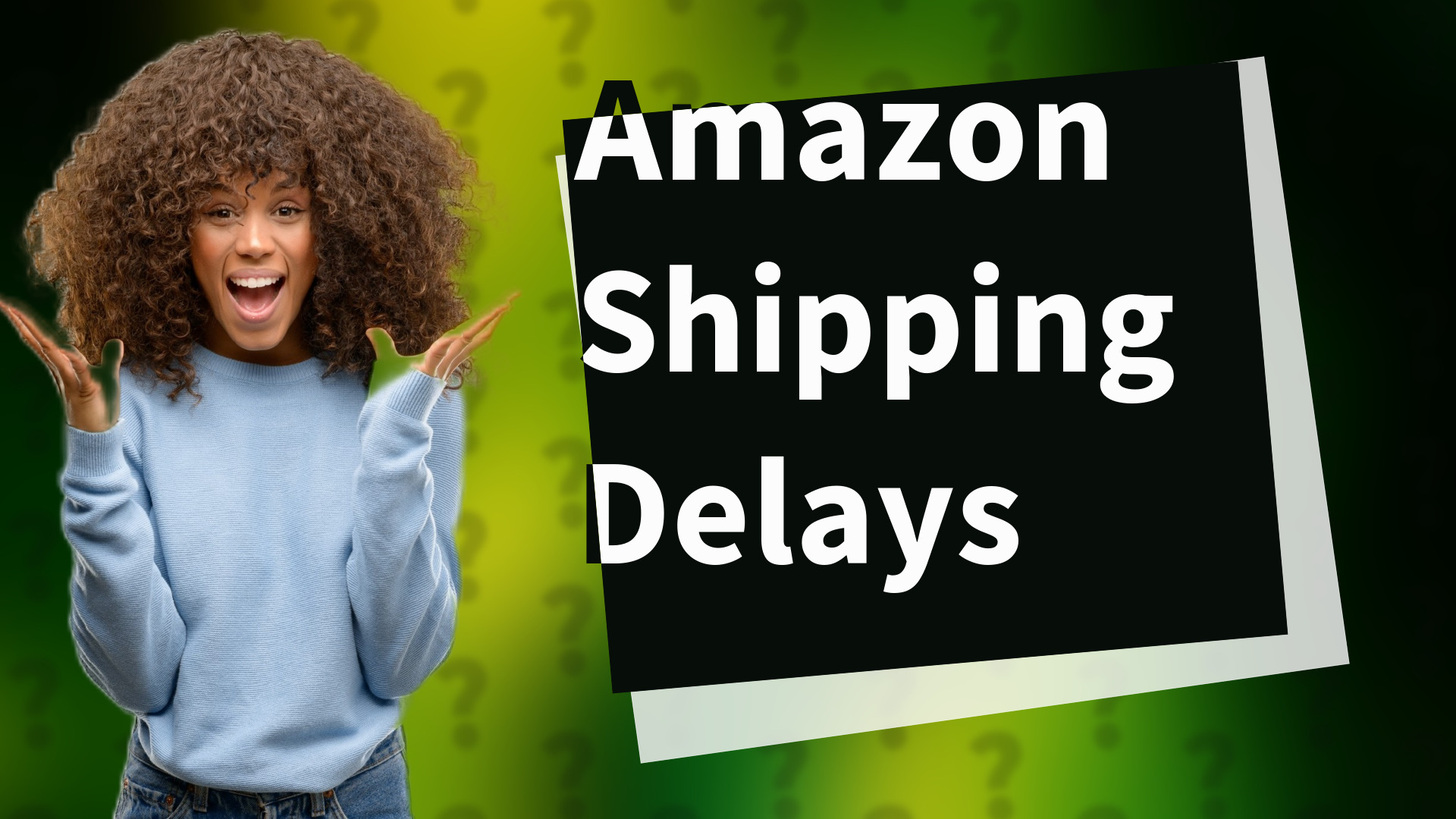 Amazon Shipping Delays