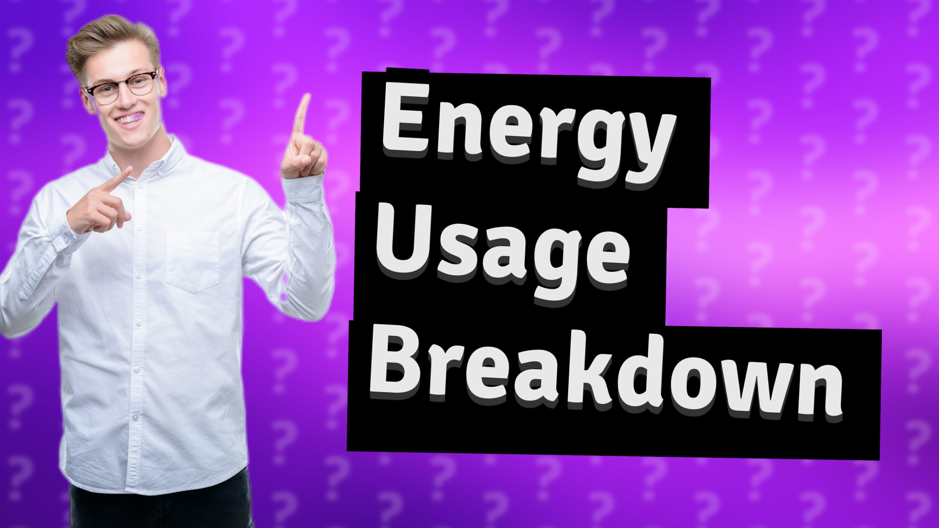 Energy Usage Breakdown
