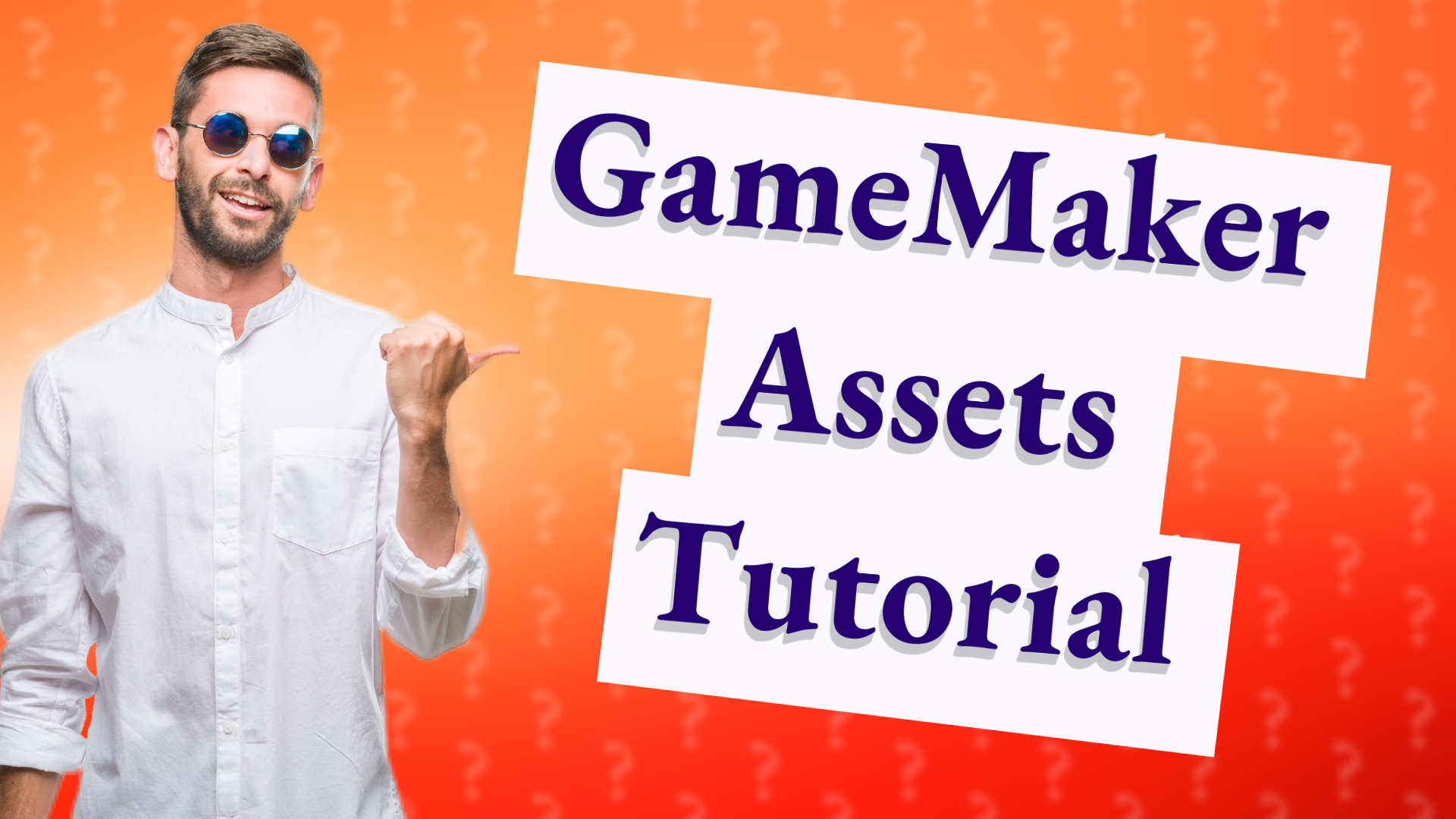 GameMaker Assets Tutorial