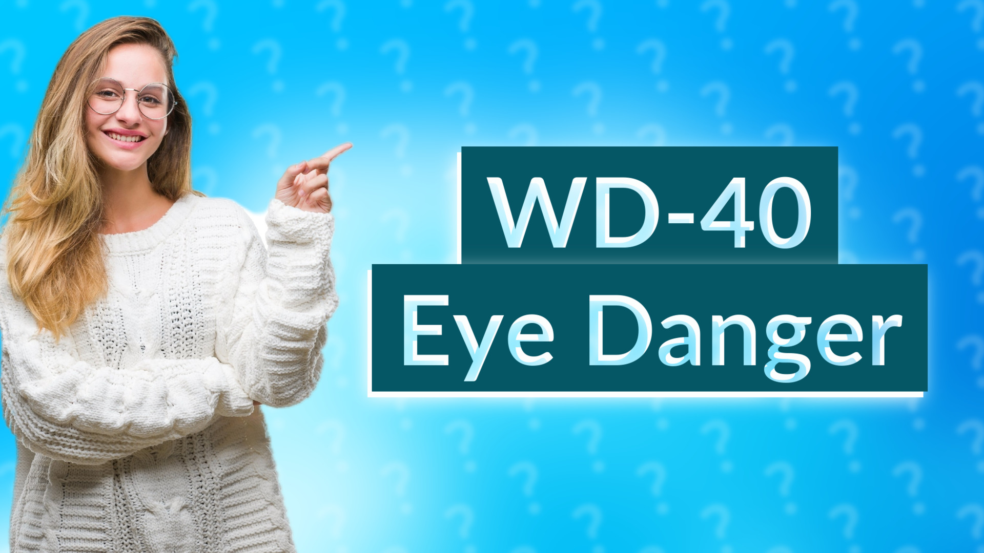 WD-40 Eye Danger
