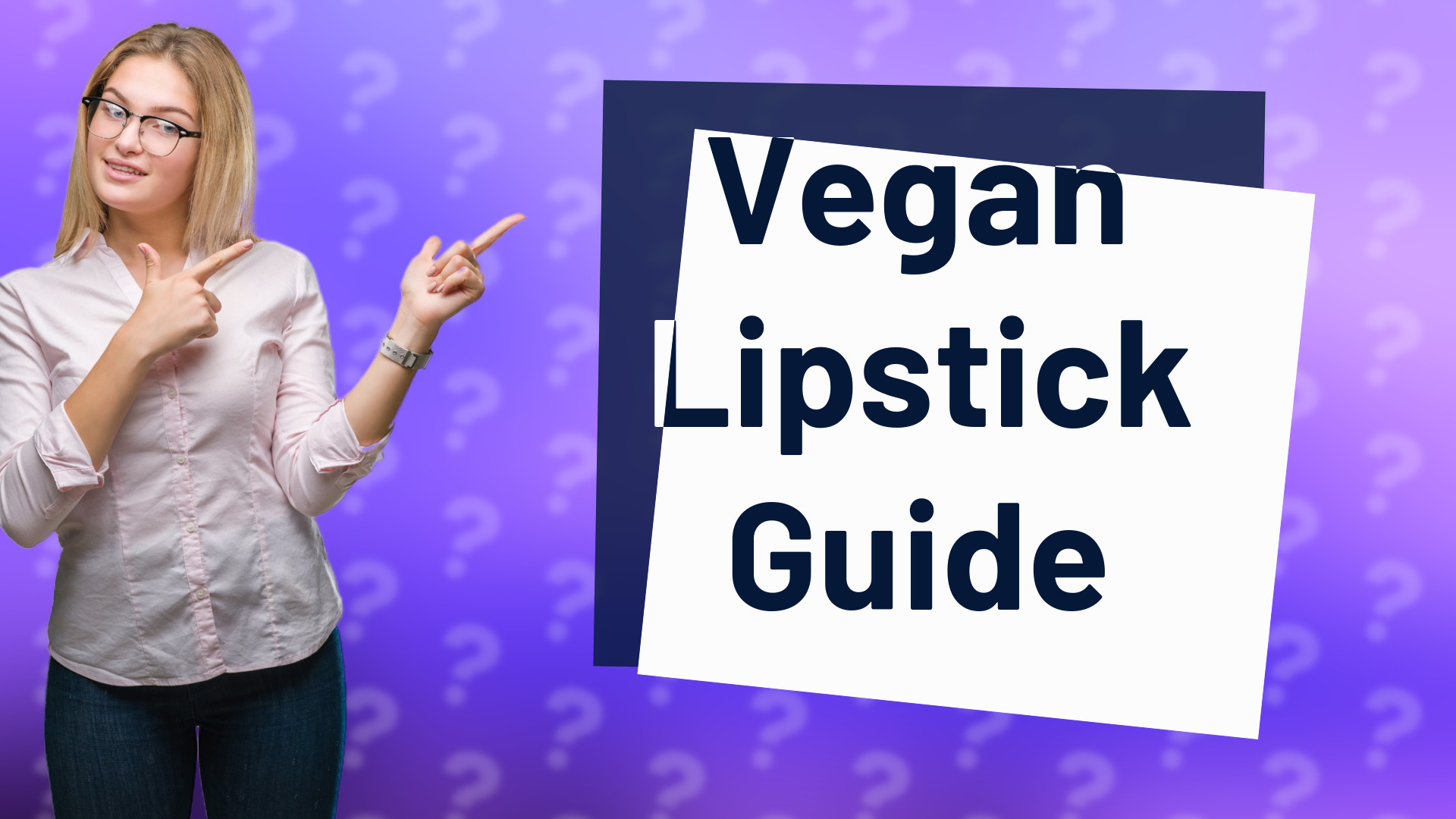 Vegan Lipstick Guide