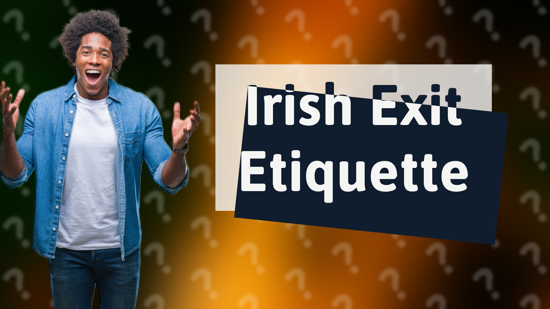 Irish Exit Etiquette