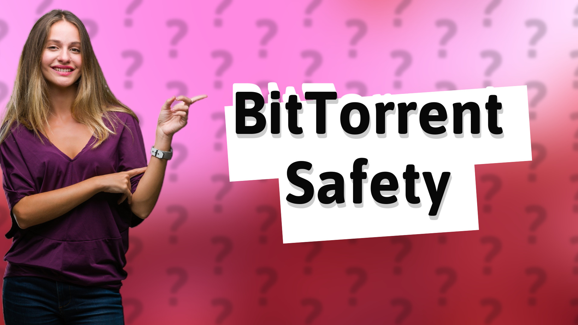 BitTorrent Safety