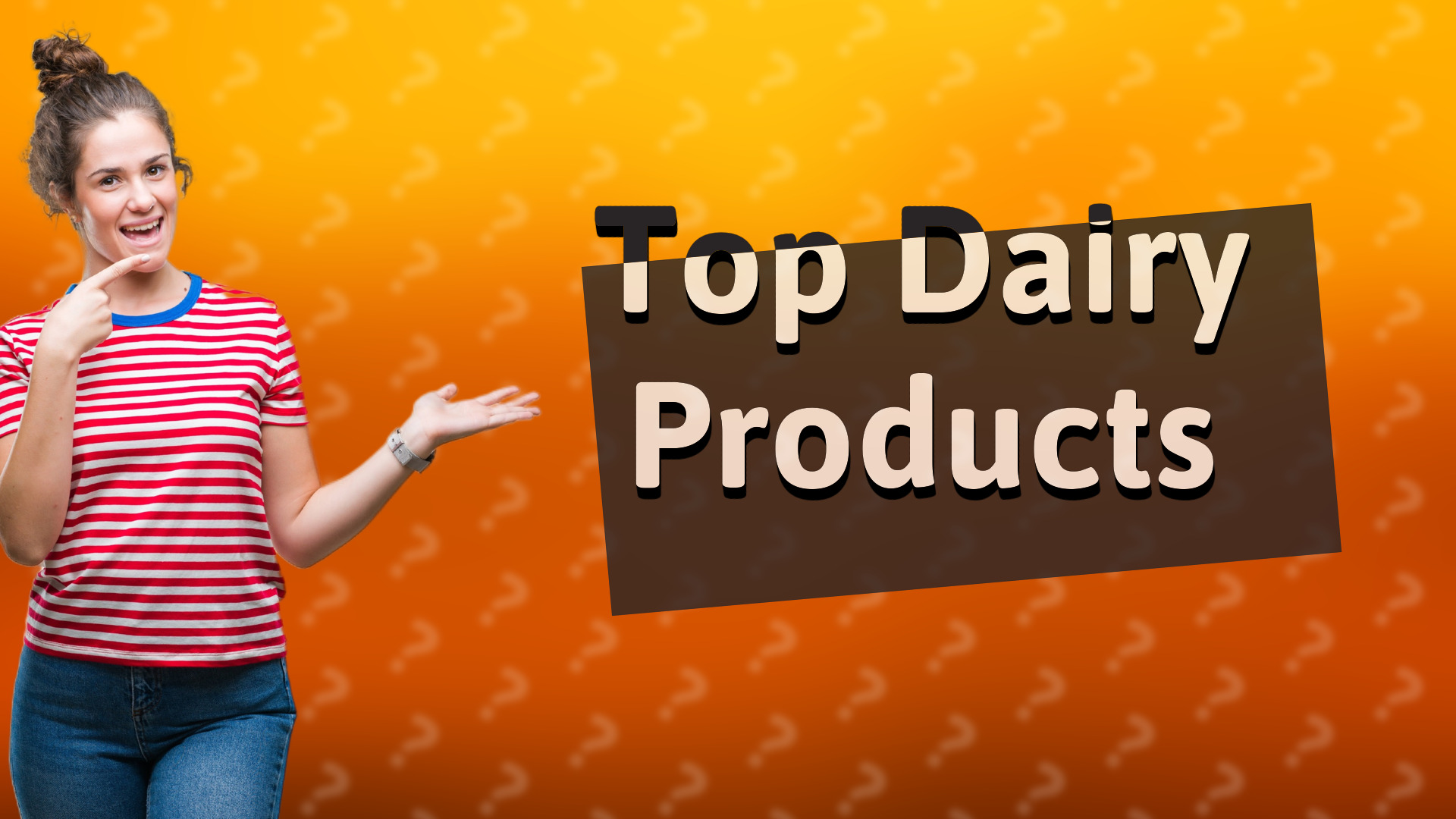 Top Dairy Products