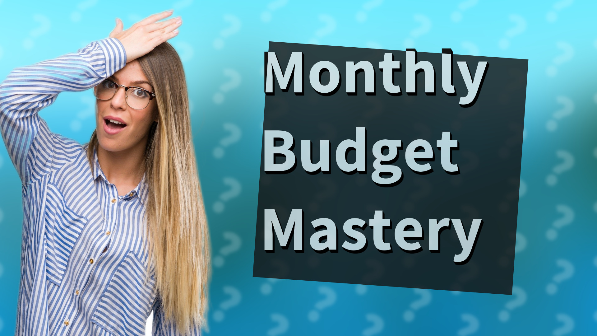Monthly Budget Mastery