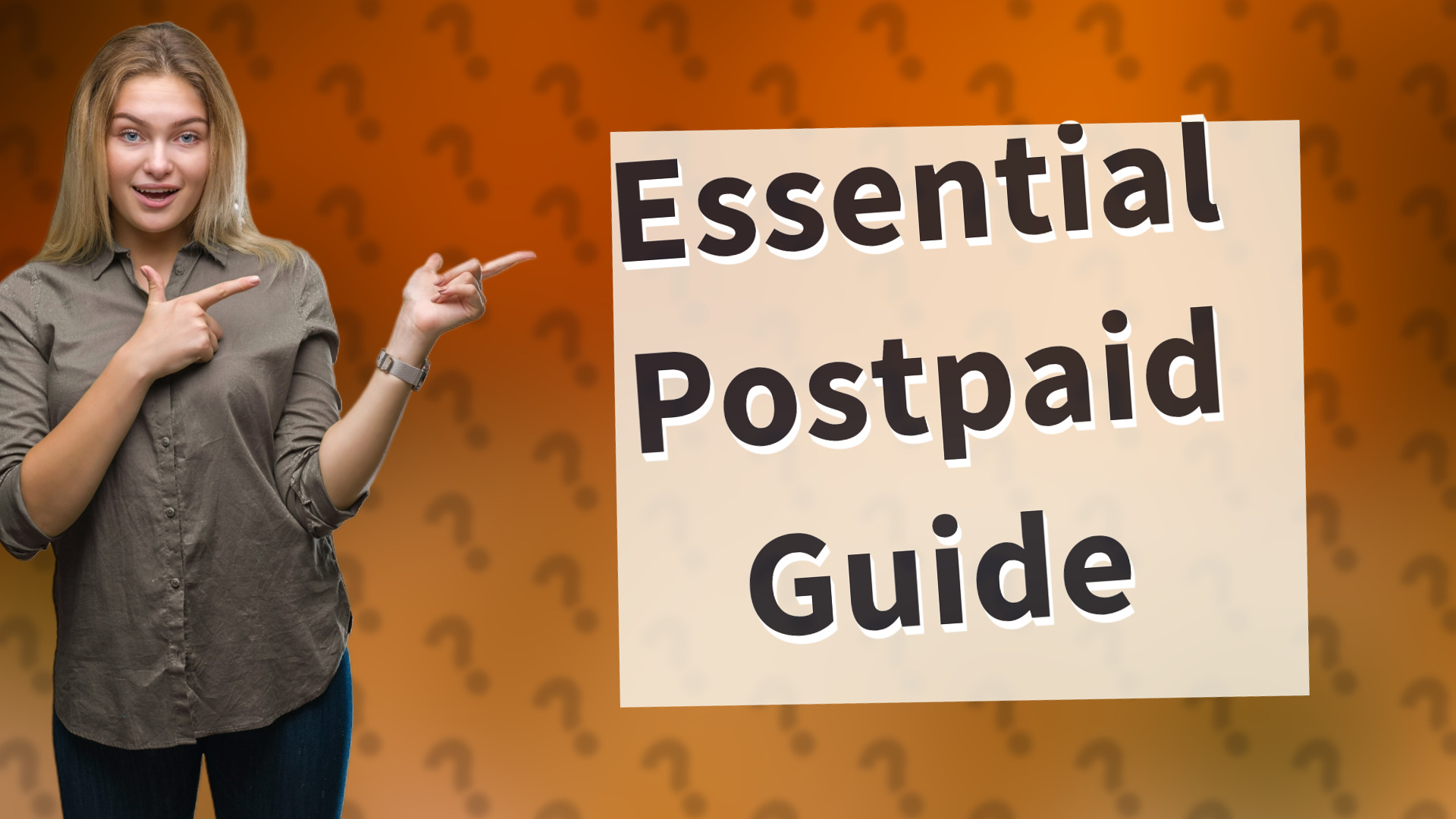 Essential Postpaid Guide
