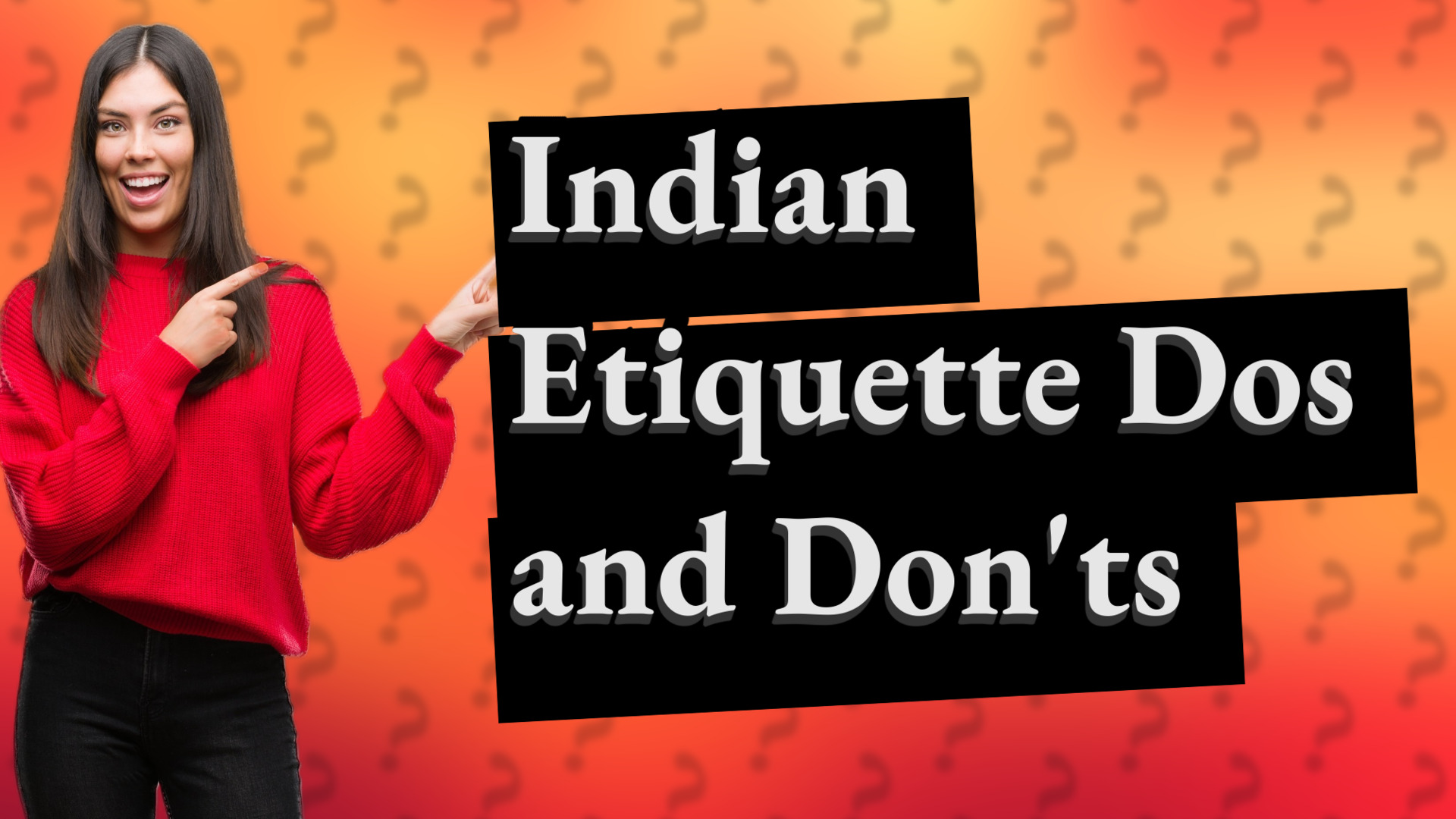 Indian Etiquette Dos and Don'ts