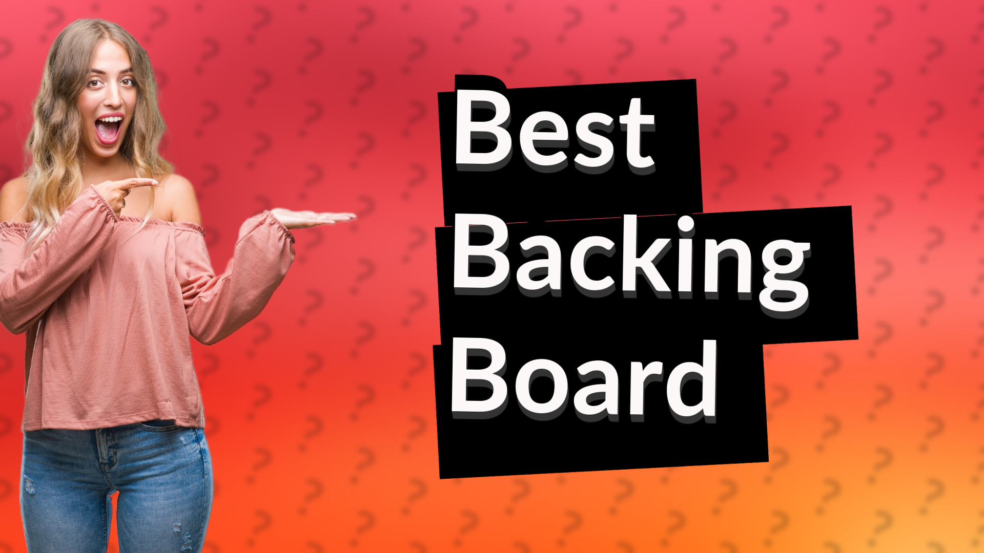 Best Backing Board