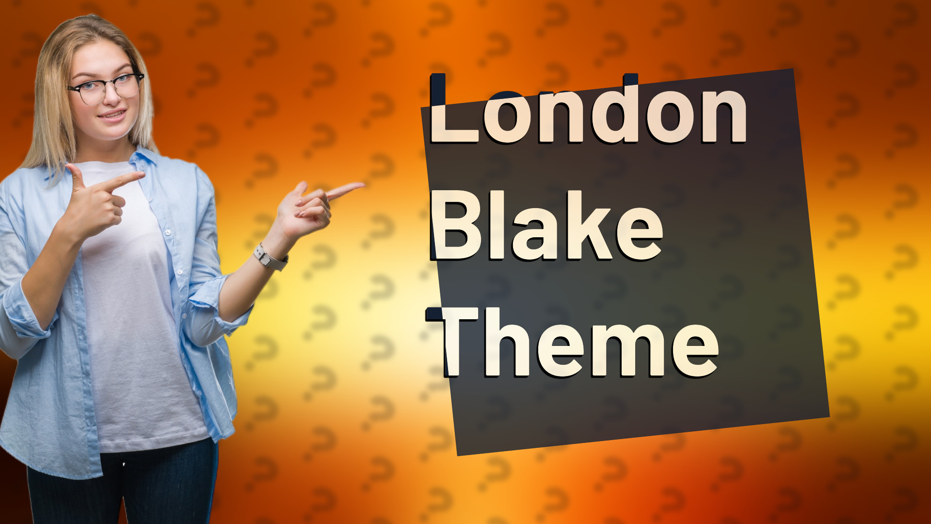 London Blake Theme