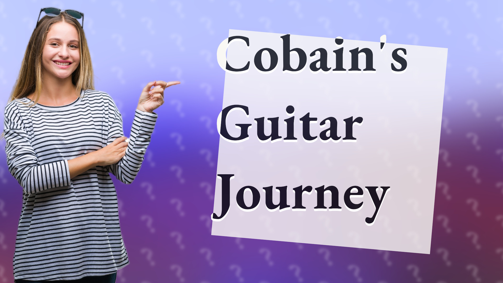 Cobain's Guitar Journey